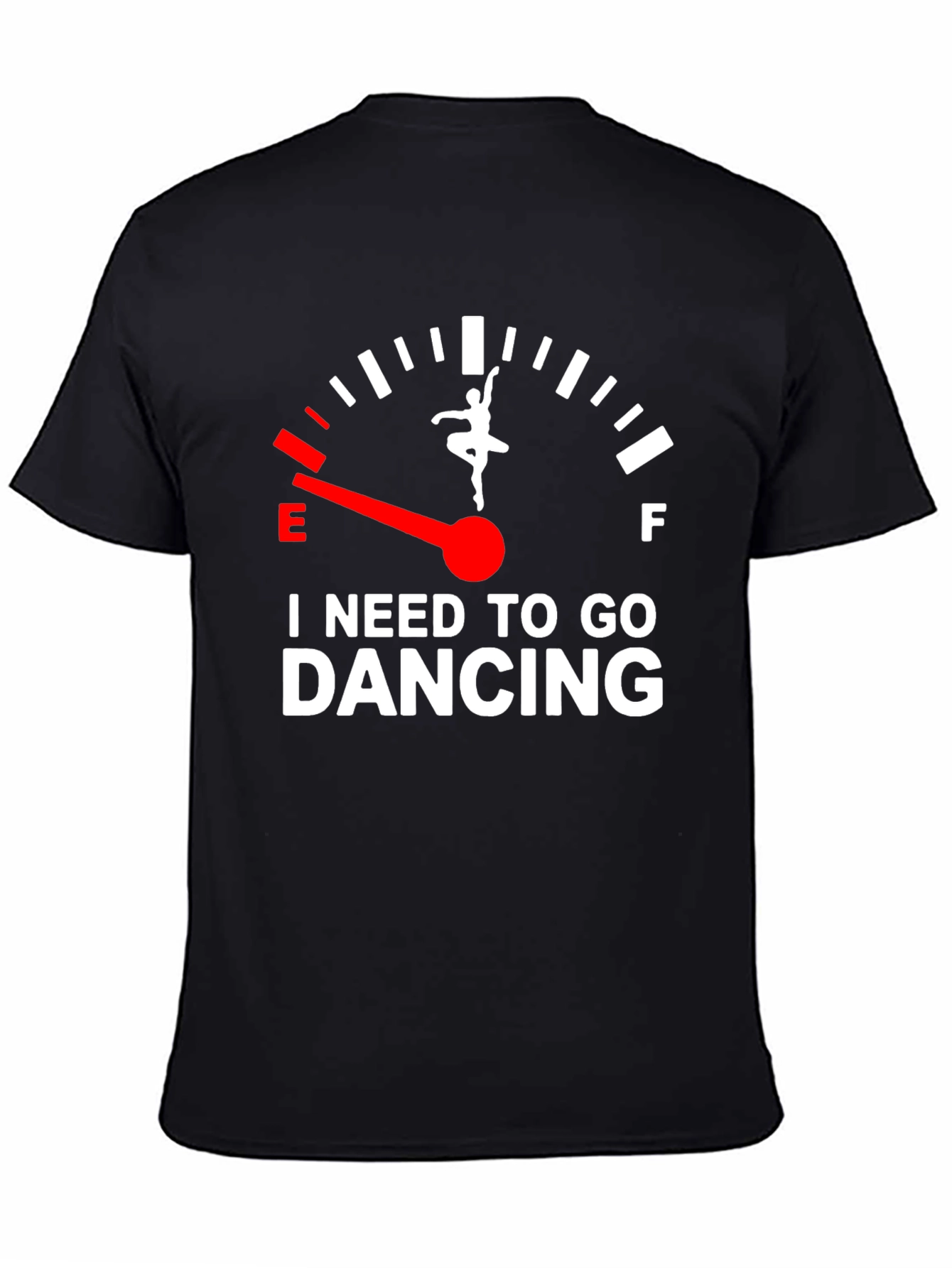 I Need To Go Dancing T-Shirt