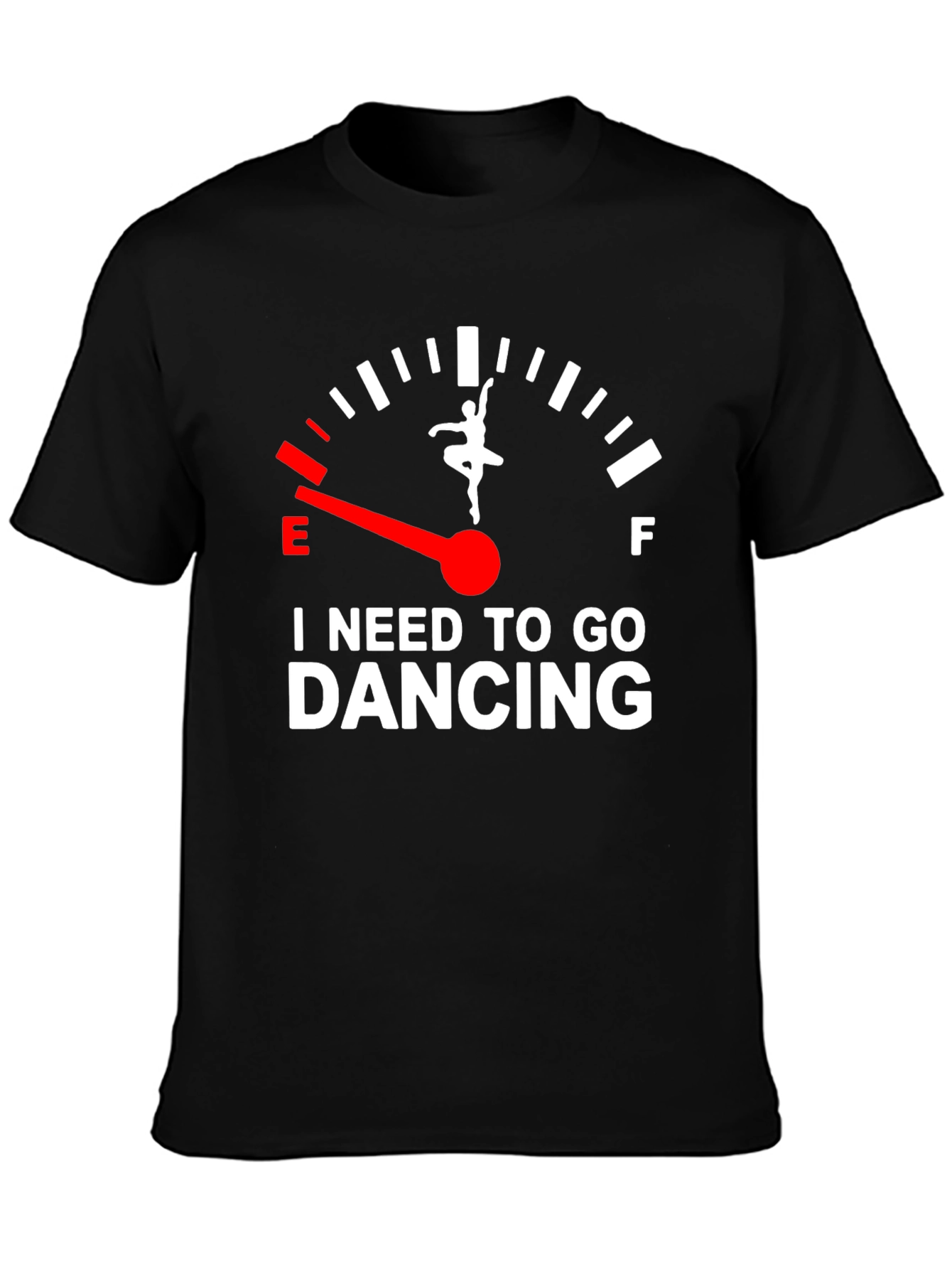 I Need To Go Dancing T-Shirt