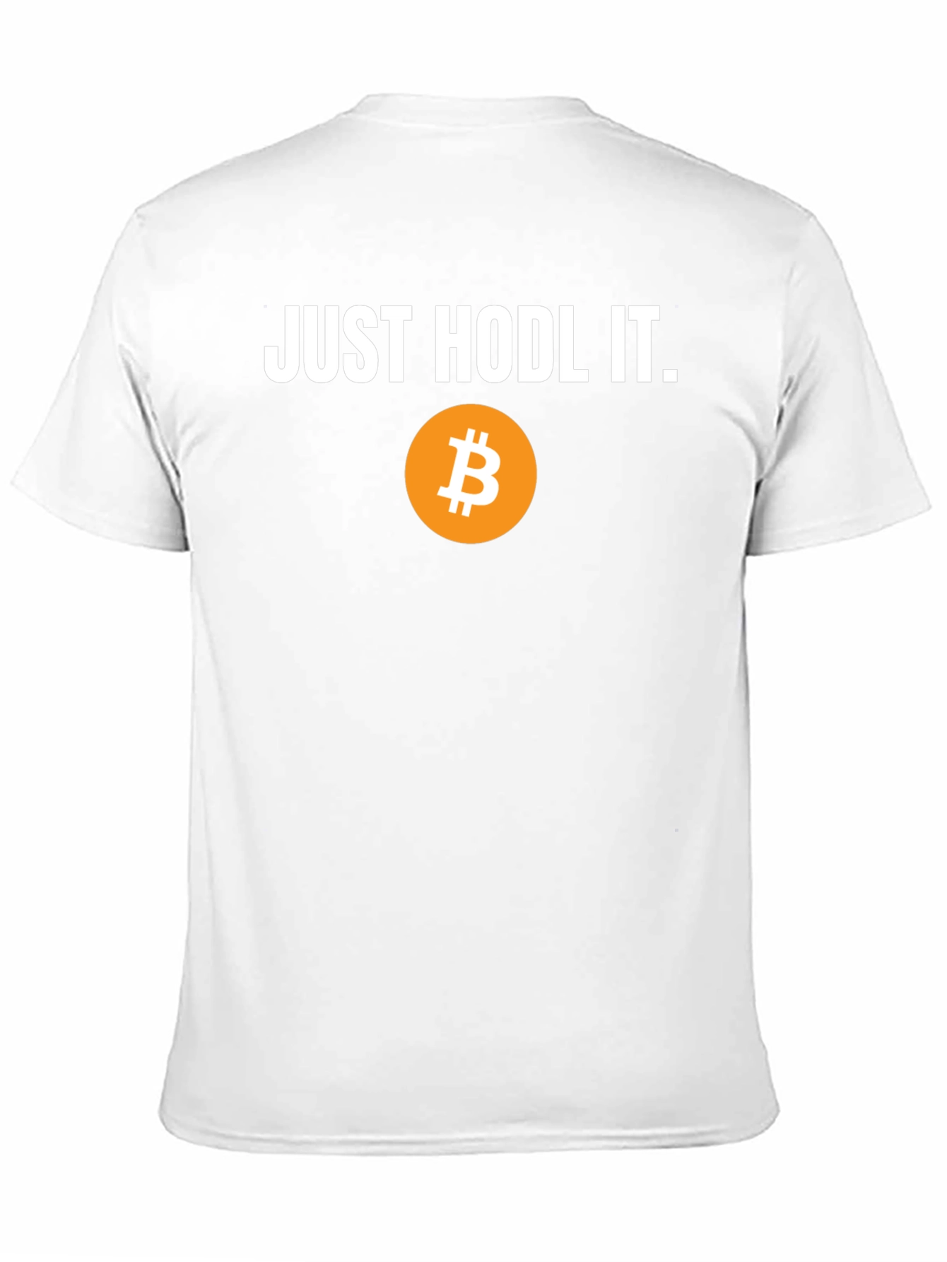 Just Hodl It Bitcoin T-Shirt
