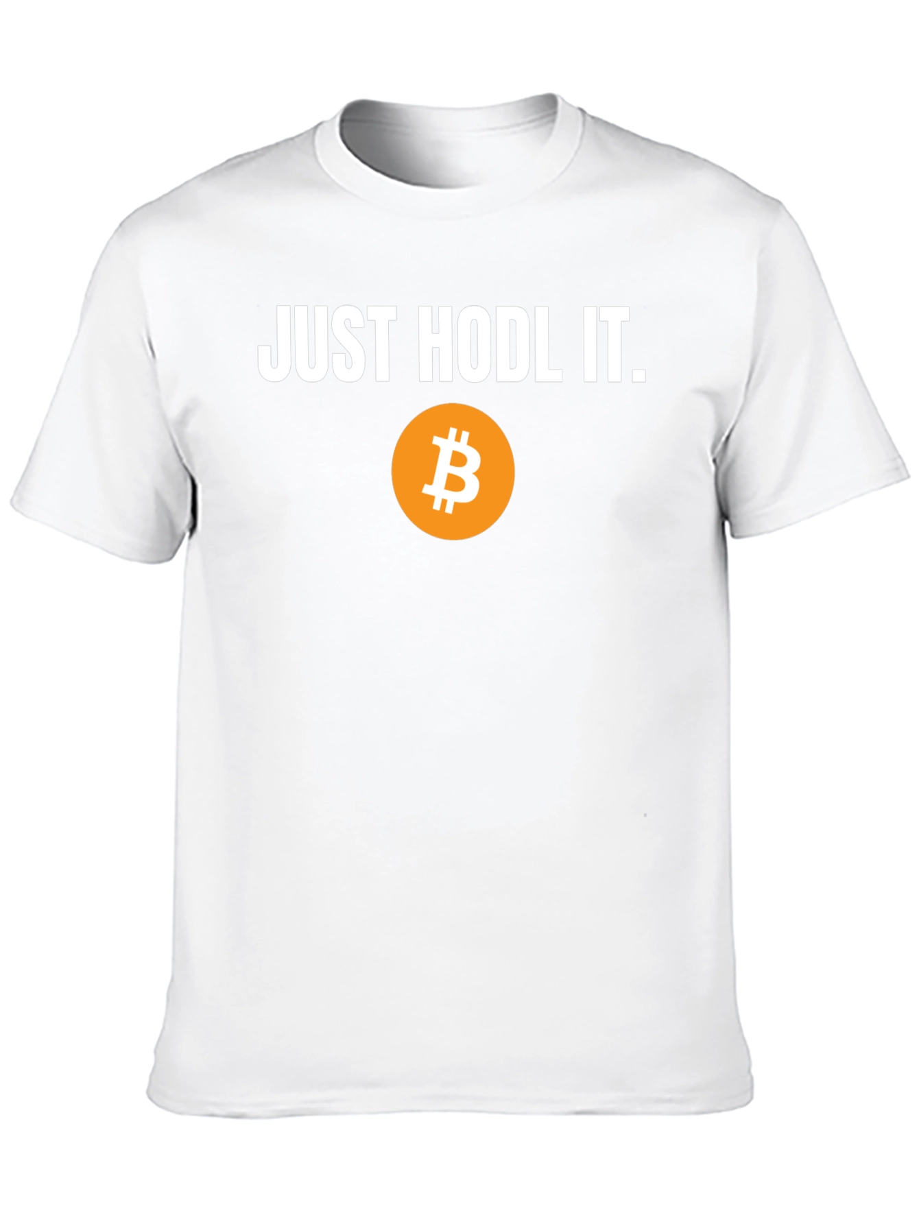 Just Hodl It Bitcoin T-Shirt