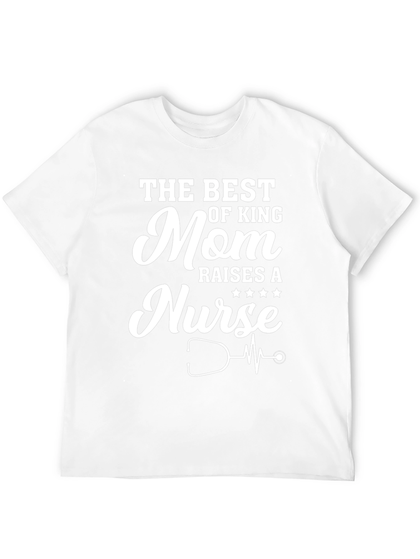 Best Mom Raises a Nurse T-Shirt
