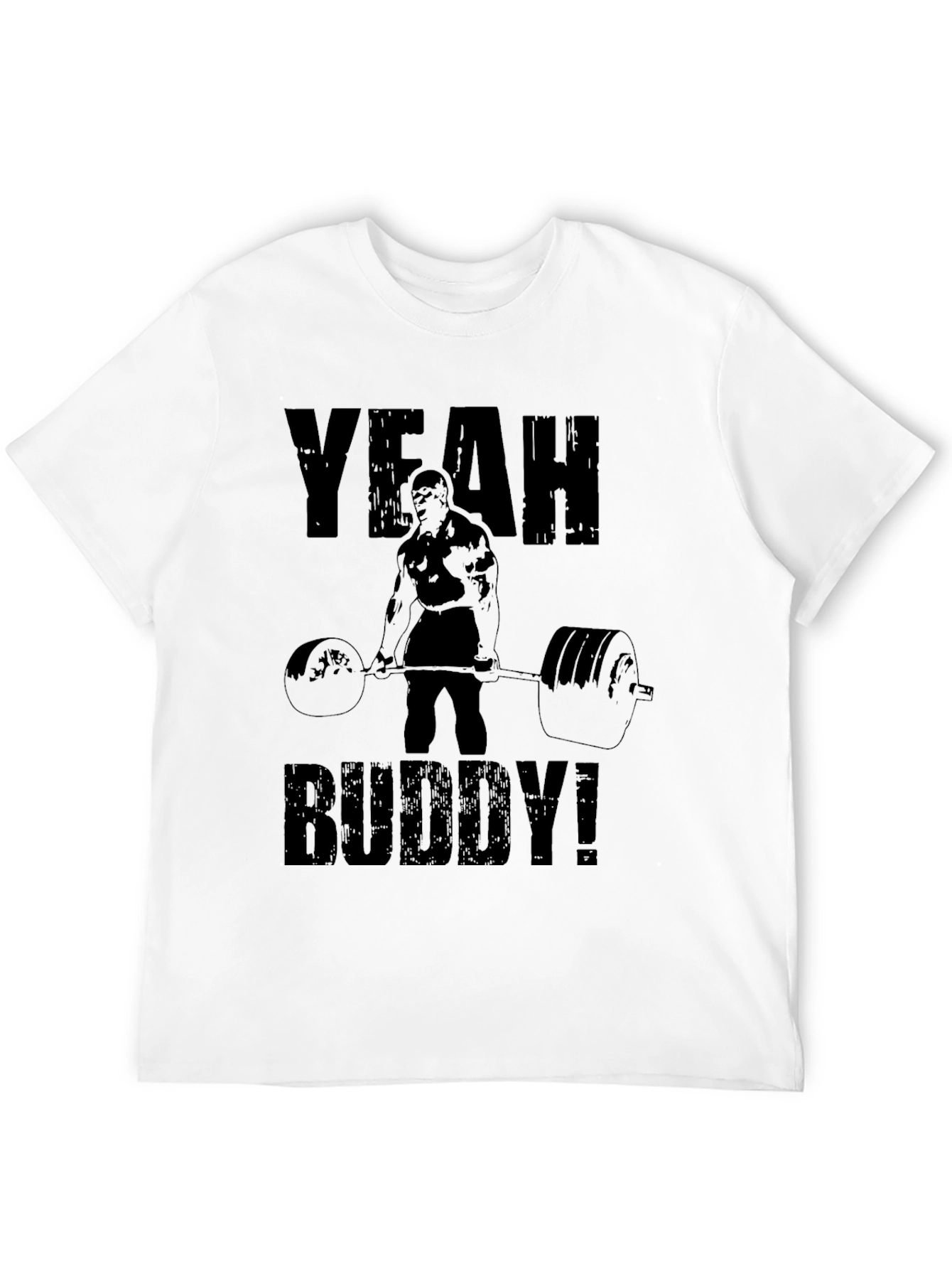 Yeah Buddy! Black T-Shirt Gym Motivation