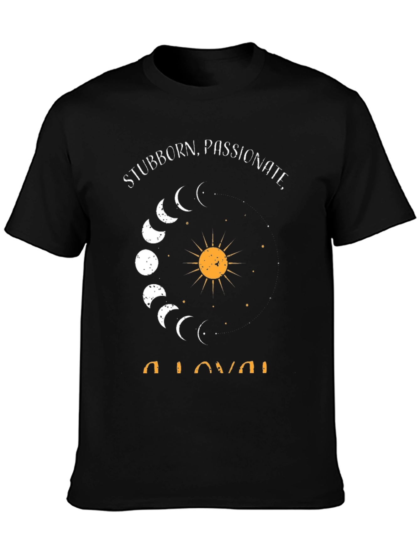 Stubborn Passionate Astrology Tee