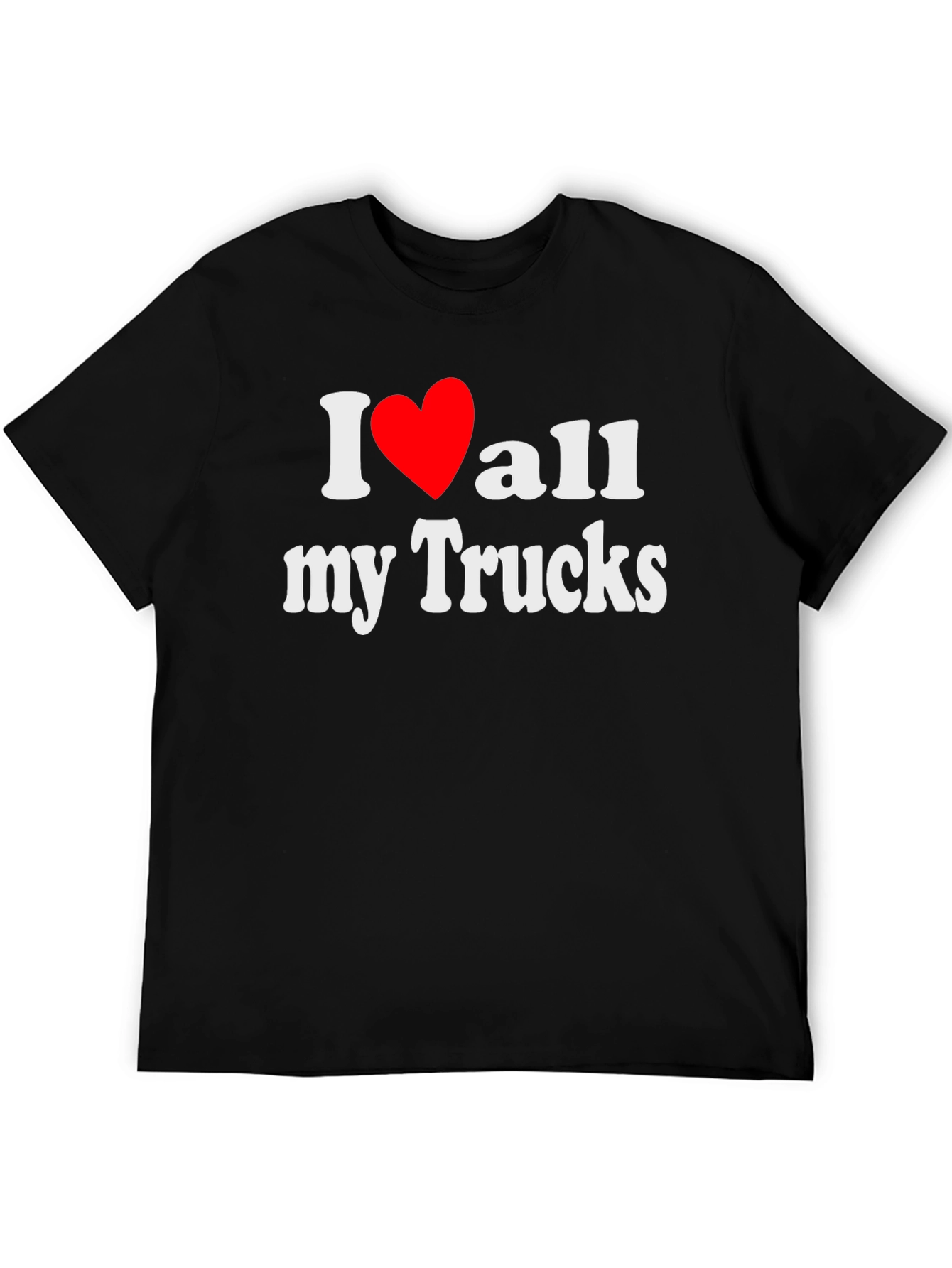 I Love All My Trucks T-Shirt - Black
