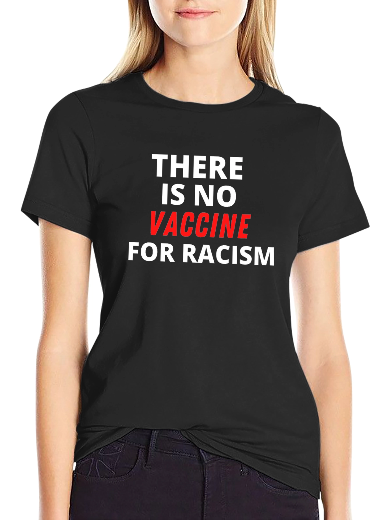 No Vaccine for Racism T-Shirt