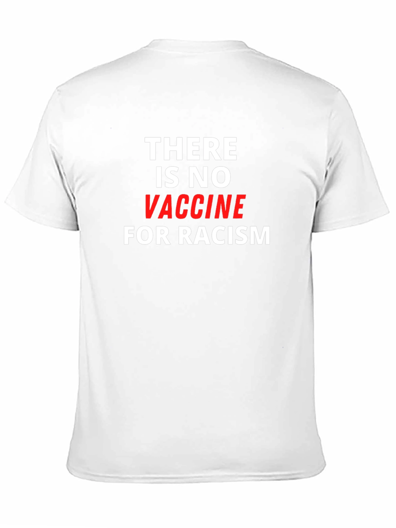 No Vaccine for Racism T-Shirt