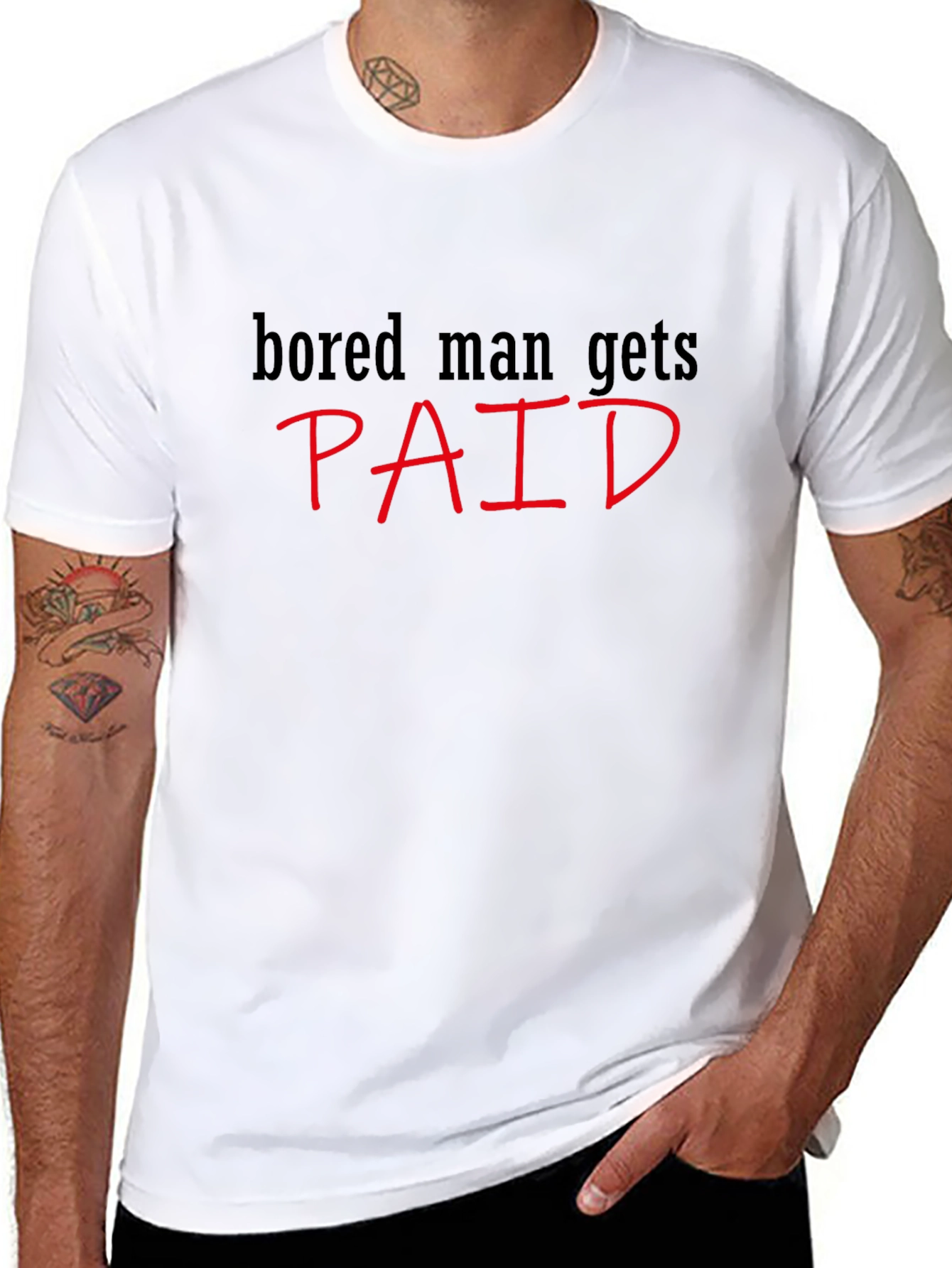 Bored Man Gets Paid Graphic Tee