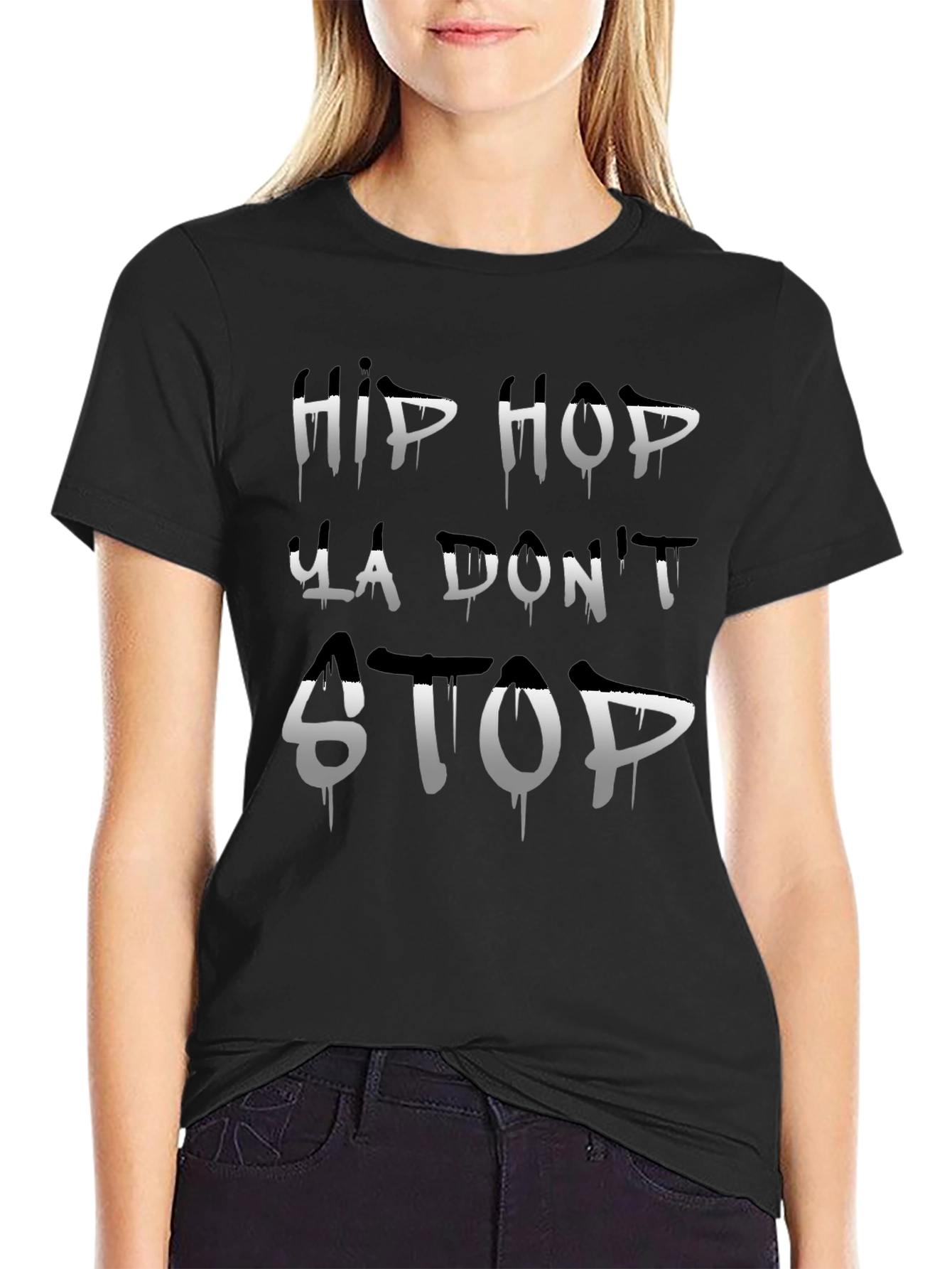 Hip Hop Ya Dont Stop Black T-Shirt