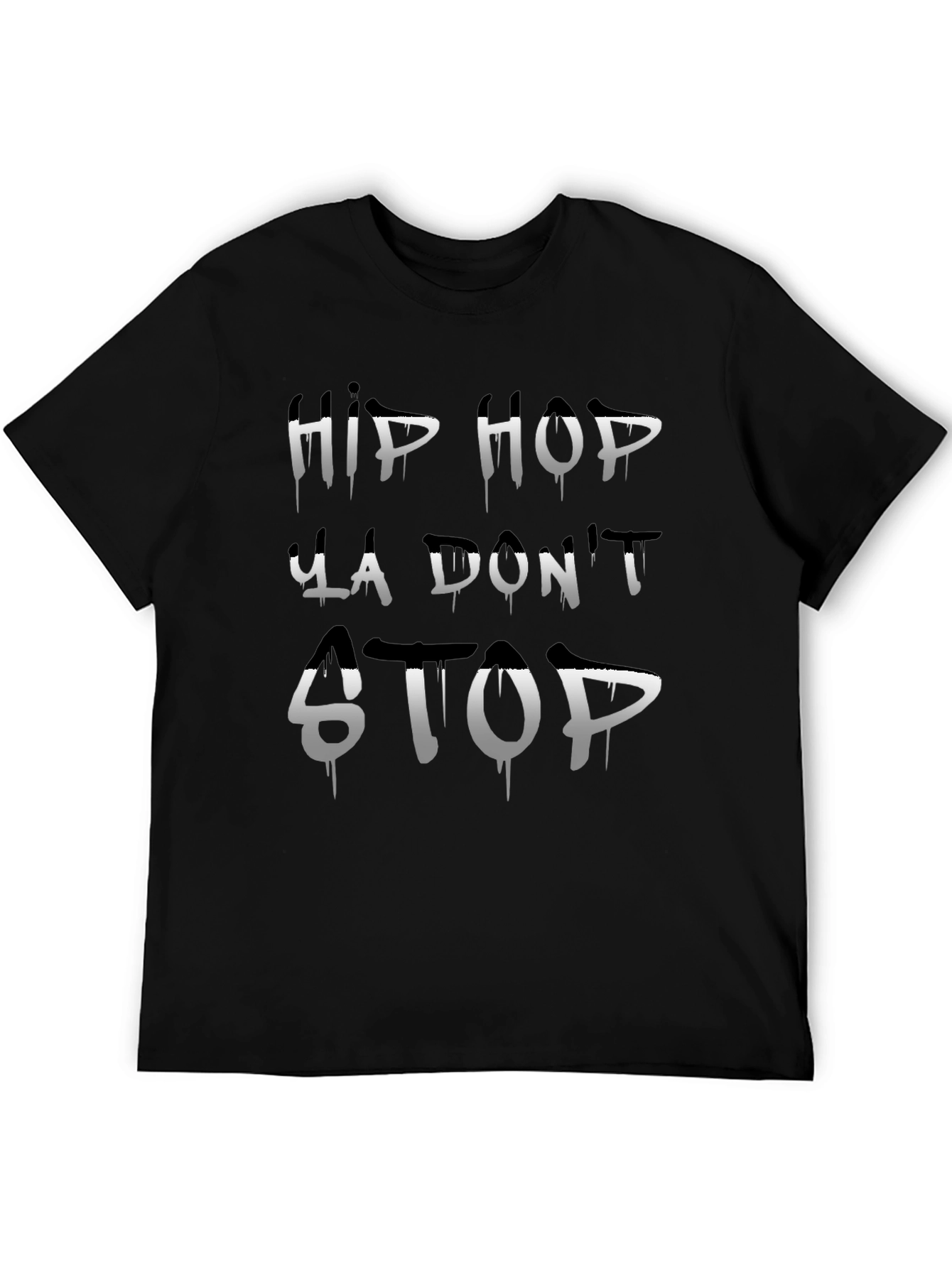 Hip Hop Ya Dont Stop Black T-Shirt