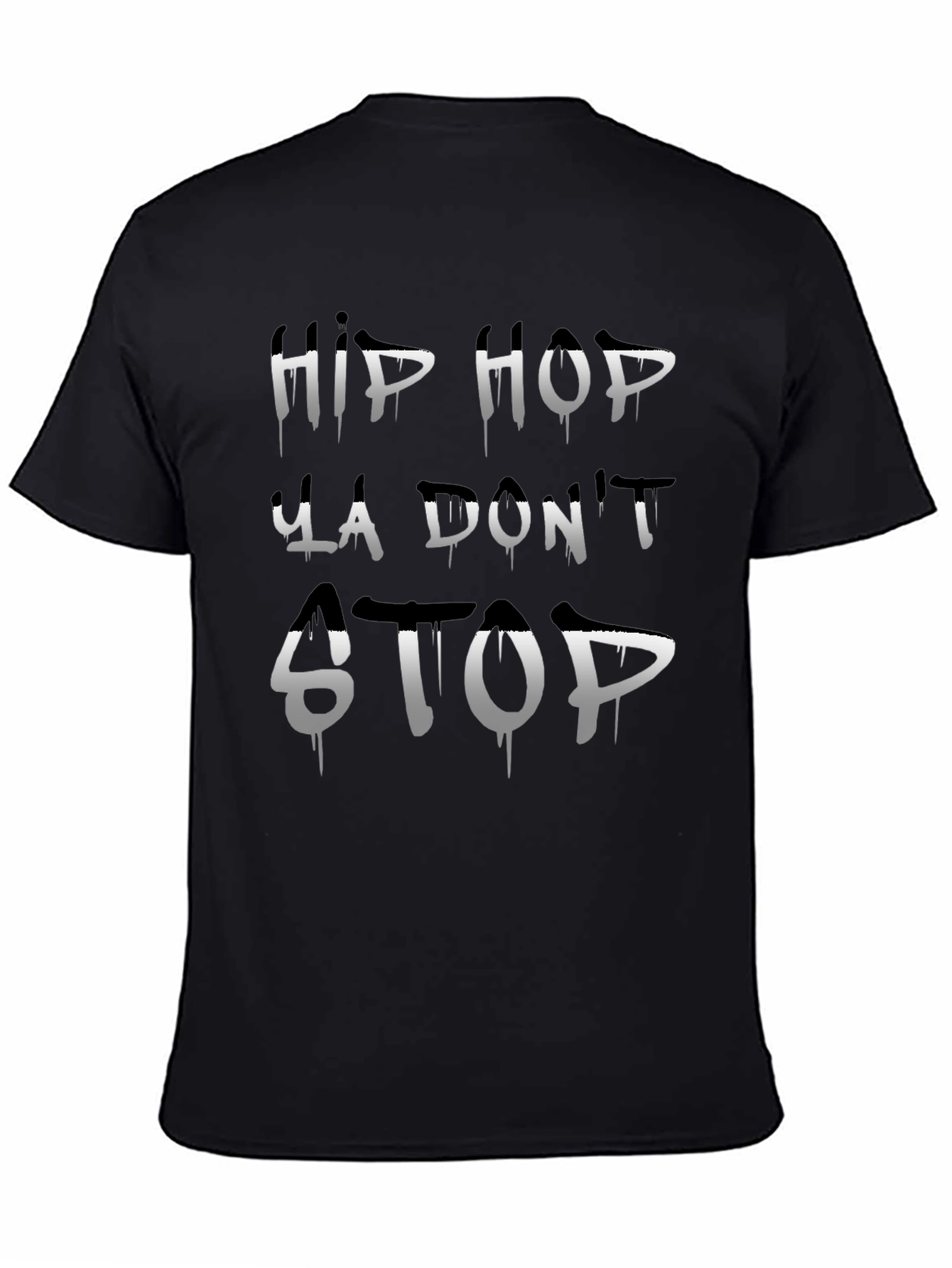 Hip Hop Ya Dont Stop Black T-Shirt