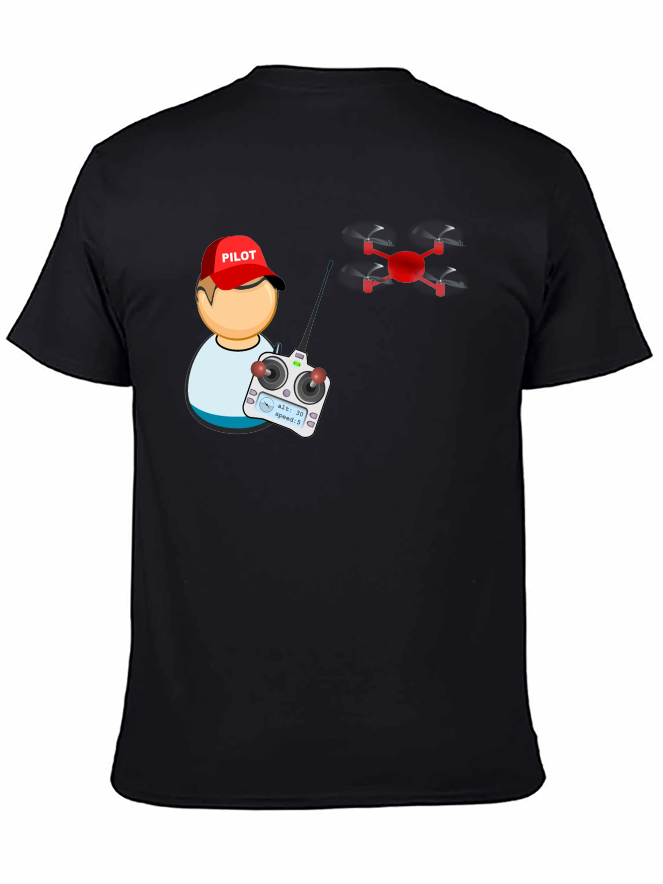 Drone Pilot T-Shirt - Fly High!
