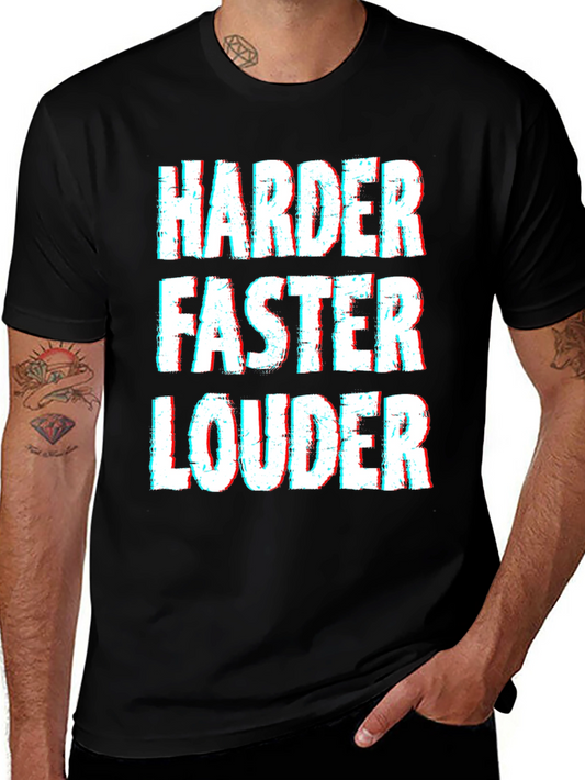 Harder Faster Louder Graphic Tee