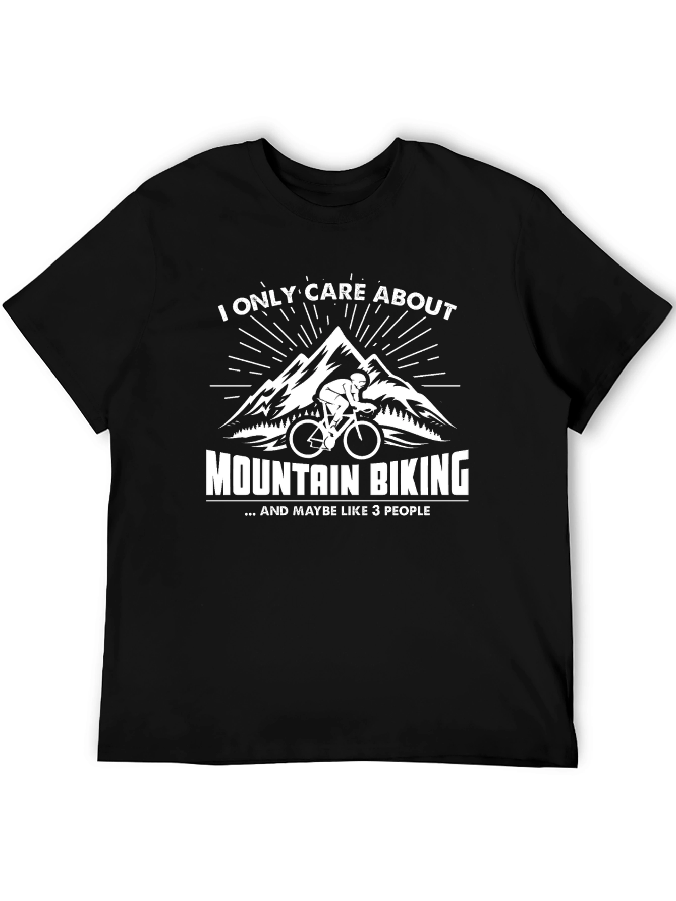 Mountain Biking Graphic Tee - I Only Care About...