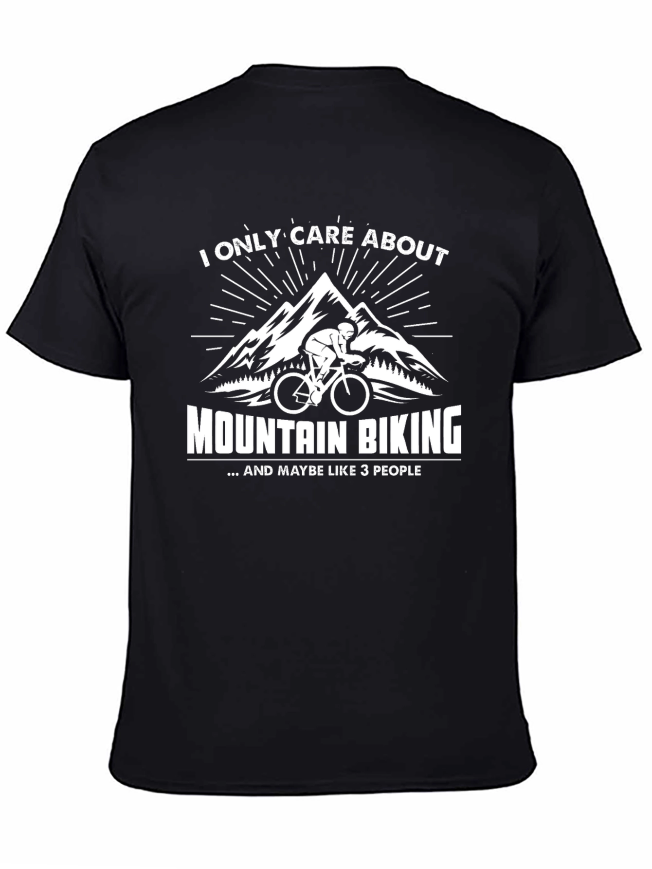 Mountain Biking Graphic Tee - I Only Care About...