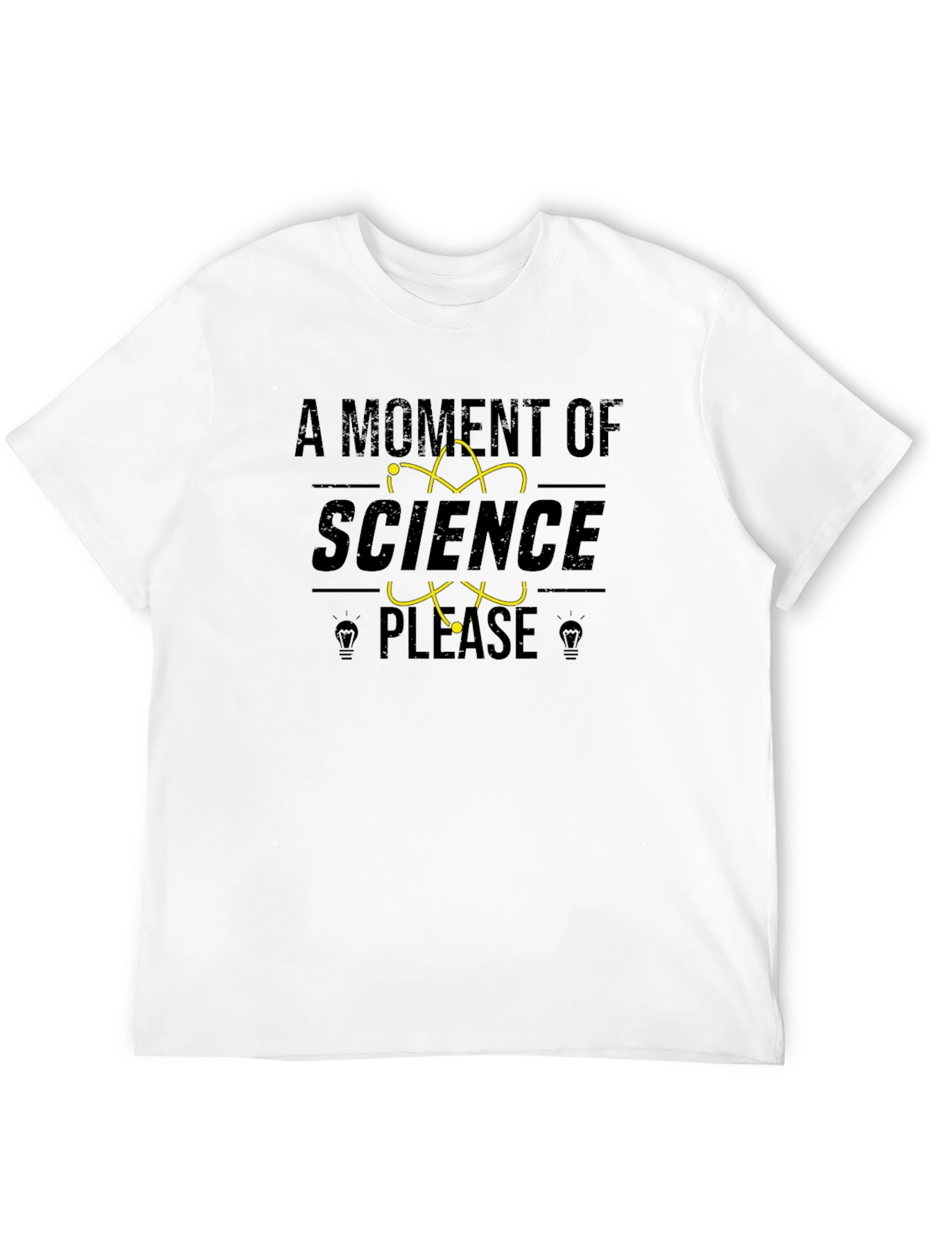 A Moment of Science Please T-Shirt
