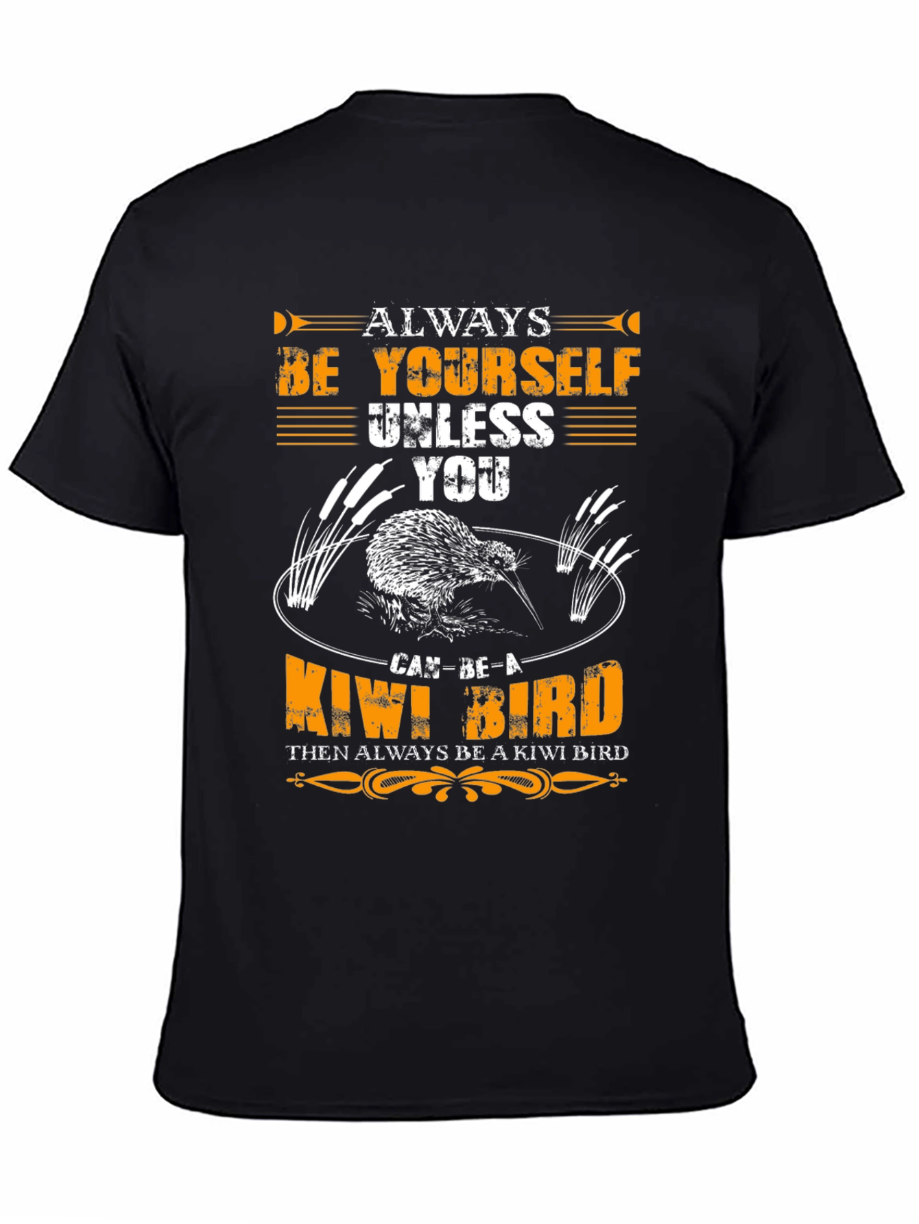 Always Be Yourself Unless Kiwi Bird T-Shirt