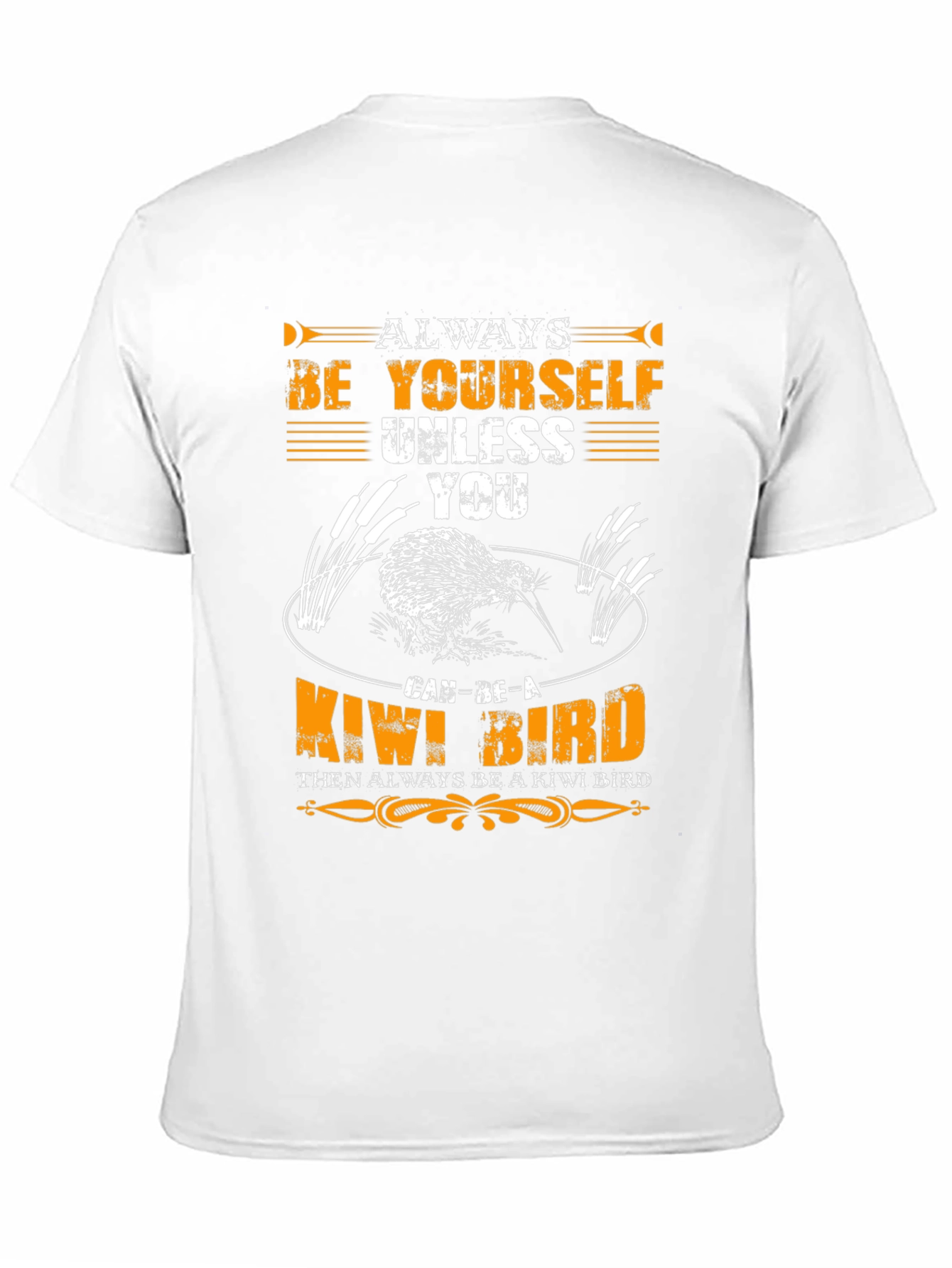 Always Be Yourself Unless Kiwi Bird T-Shirt