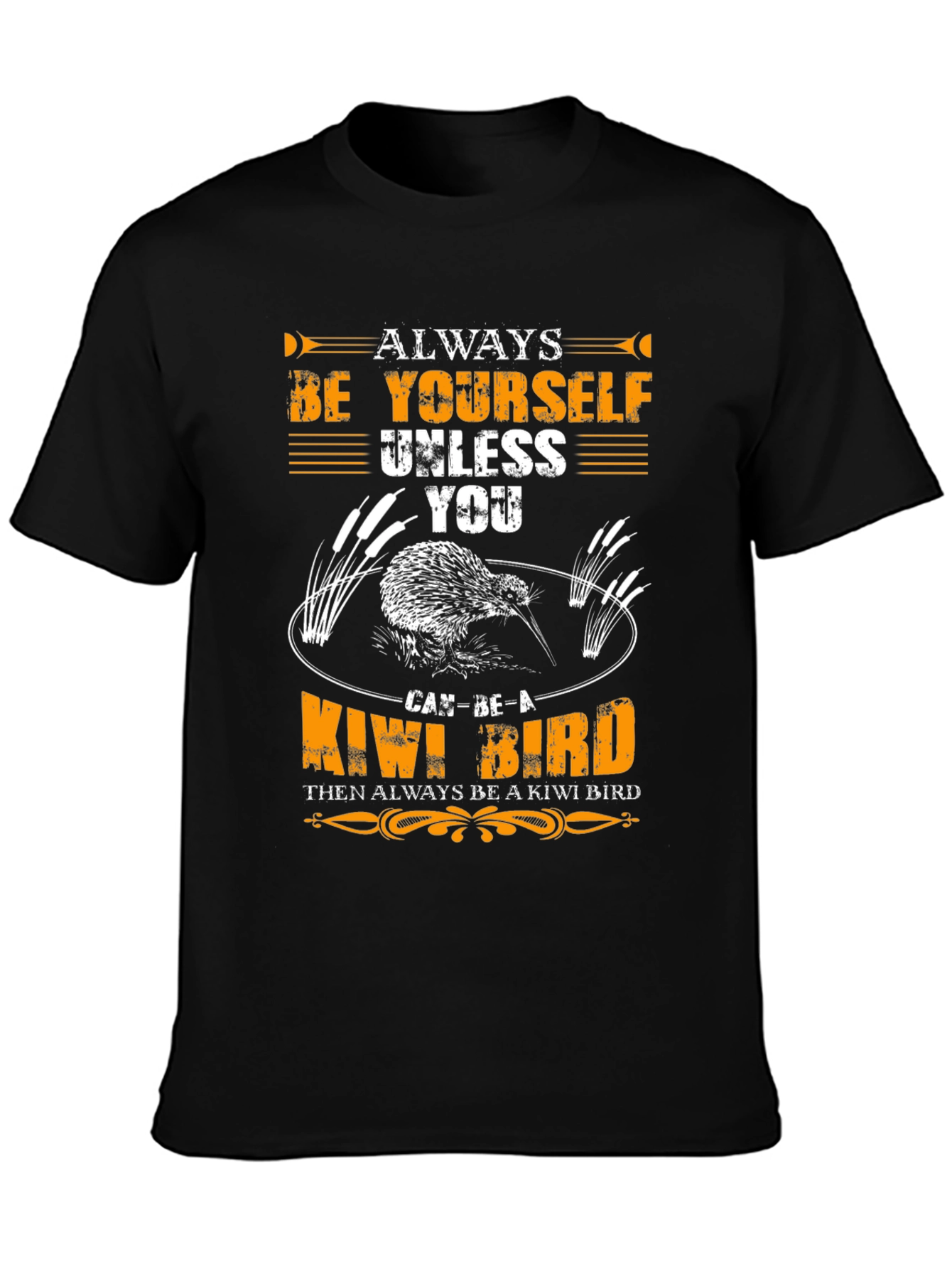 Always Be Yourself Unless Kiwi Bird T-Shirt