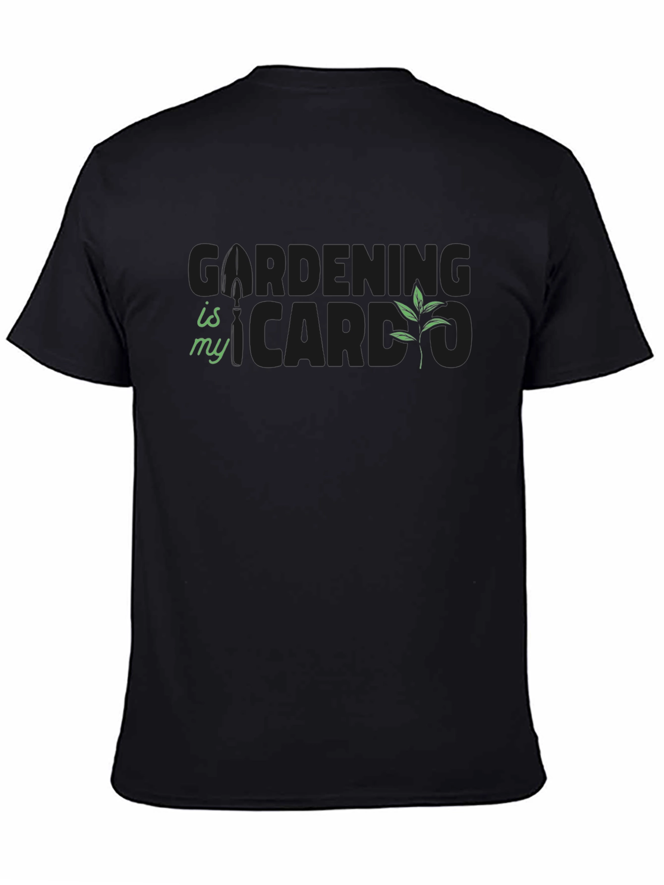 Gardening is My Cardio Black T-Shirt