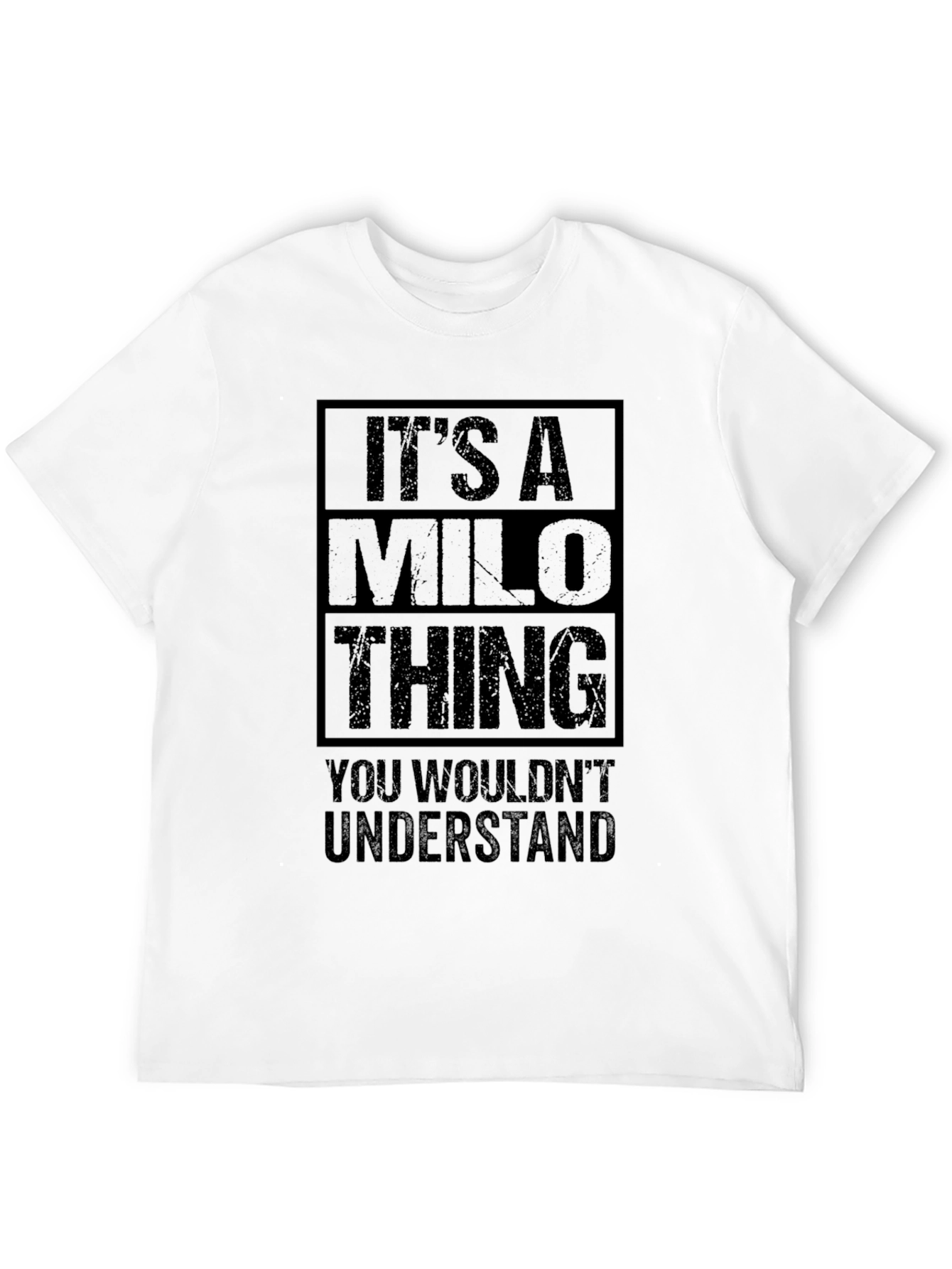Its A Milo Thing - Graphic T-Shirt