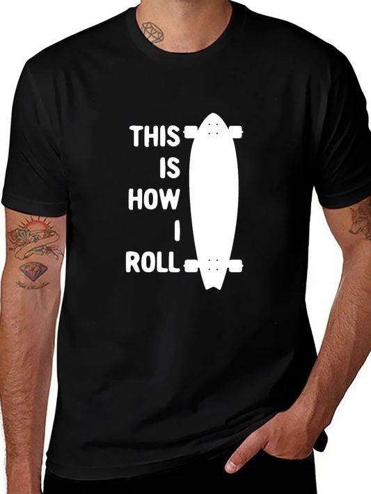 This Is How I Roll Skateboard T-Shirt - Black