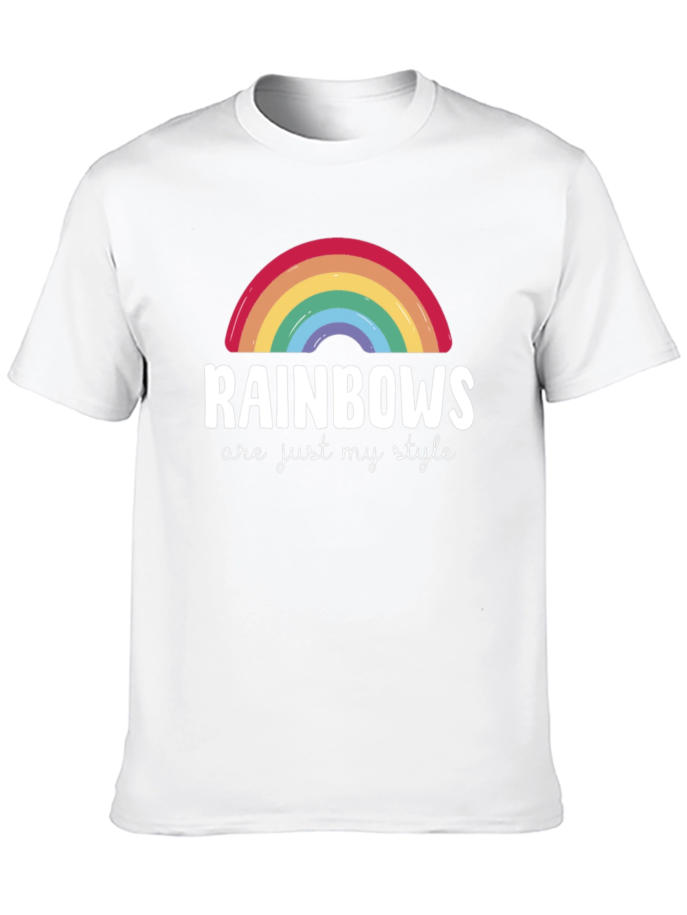 Rainbows are Just My Style T-Shirt