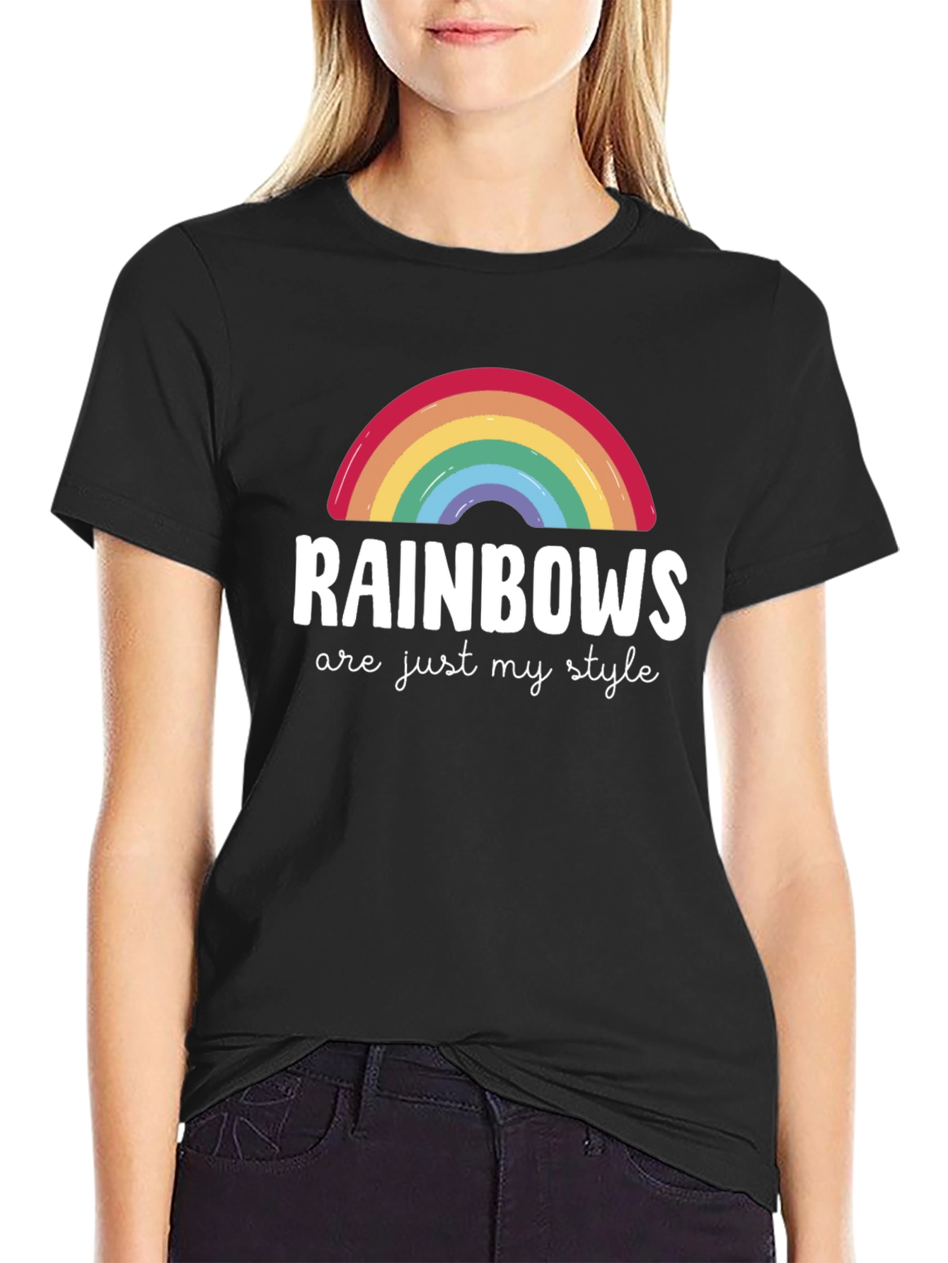 Rainbows are Just My Style T-Shirt