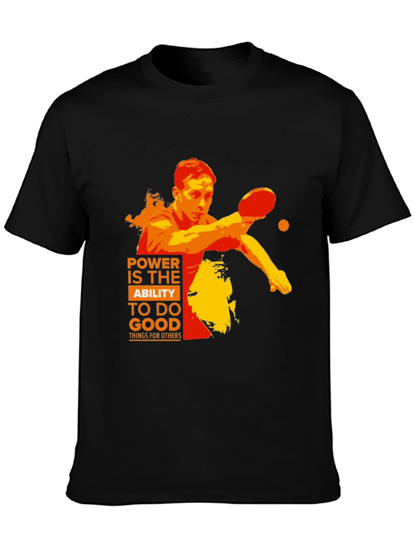 Power to do Good T-Shirt | Table Tennis Player