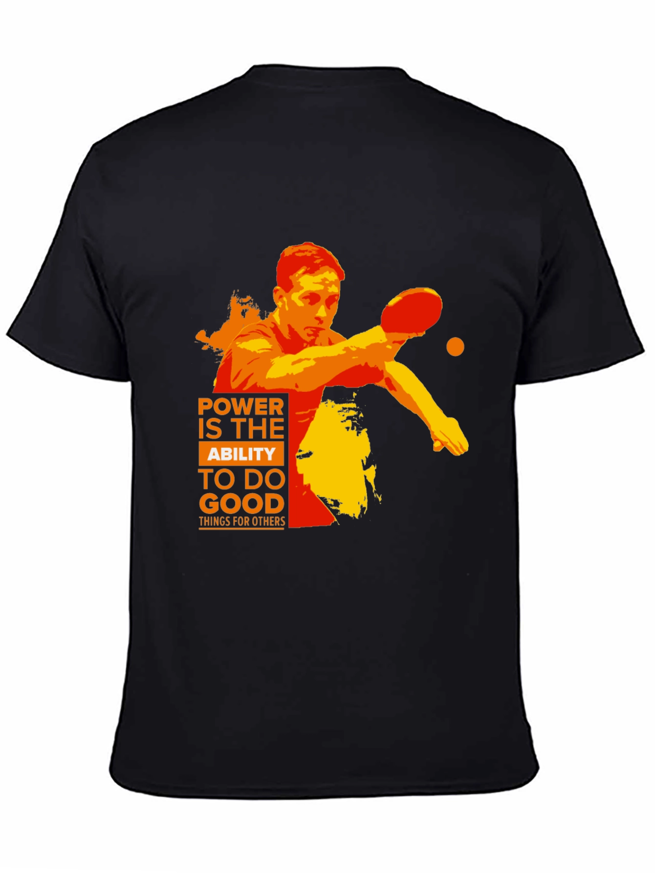 Power to do Good T-Shirt | Table Tennis Player