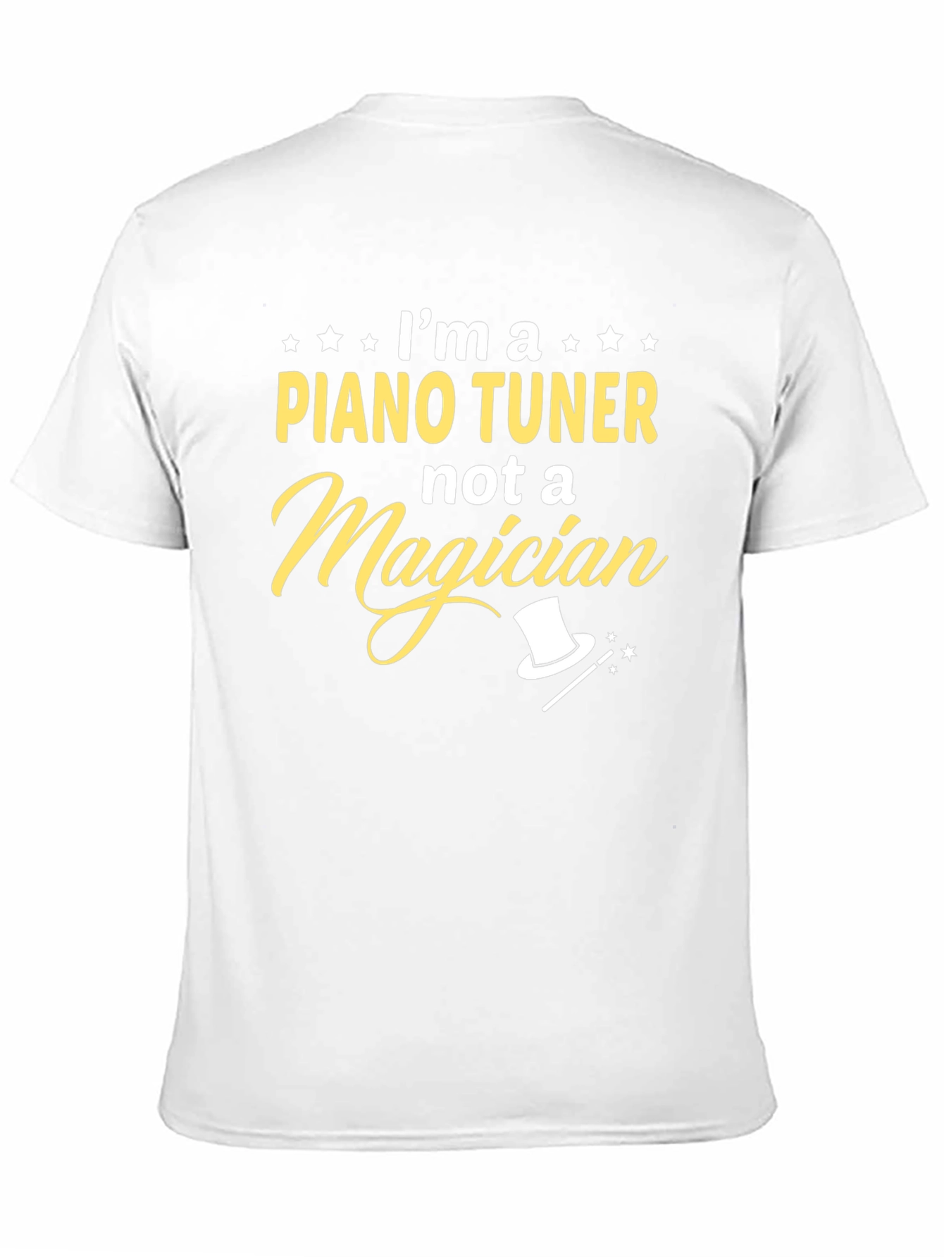Piano Tuner Not A Magician T-Shirt