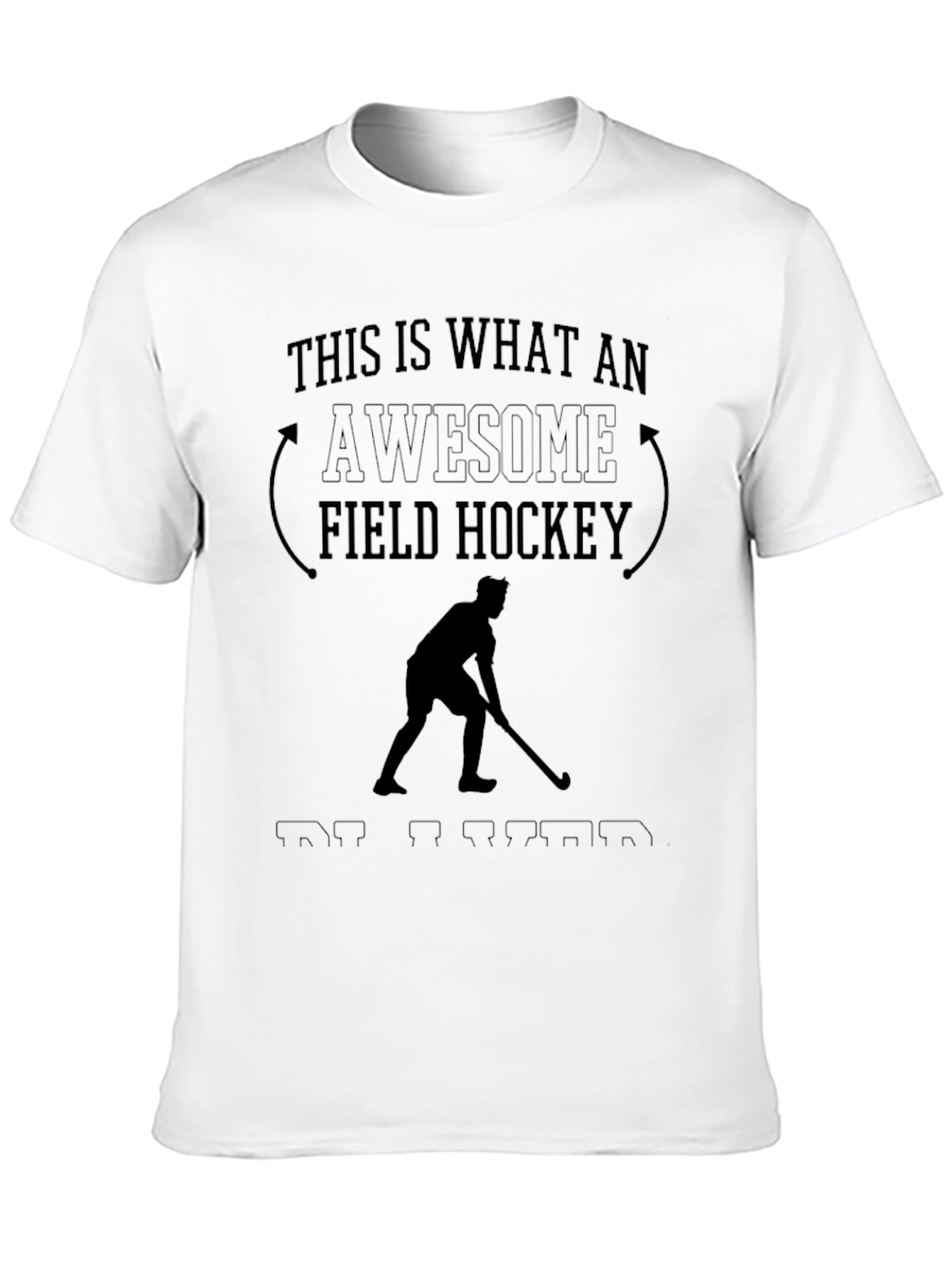 Awesome Field Hockey T-Shirt for Players & Fans