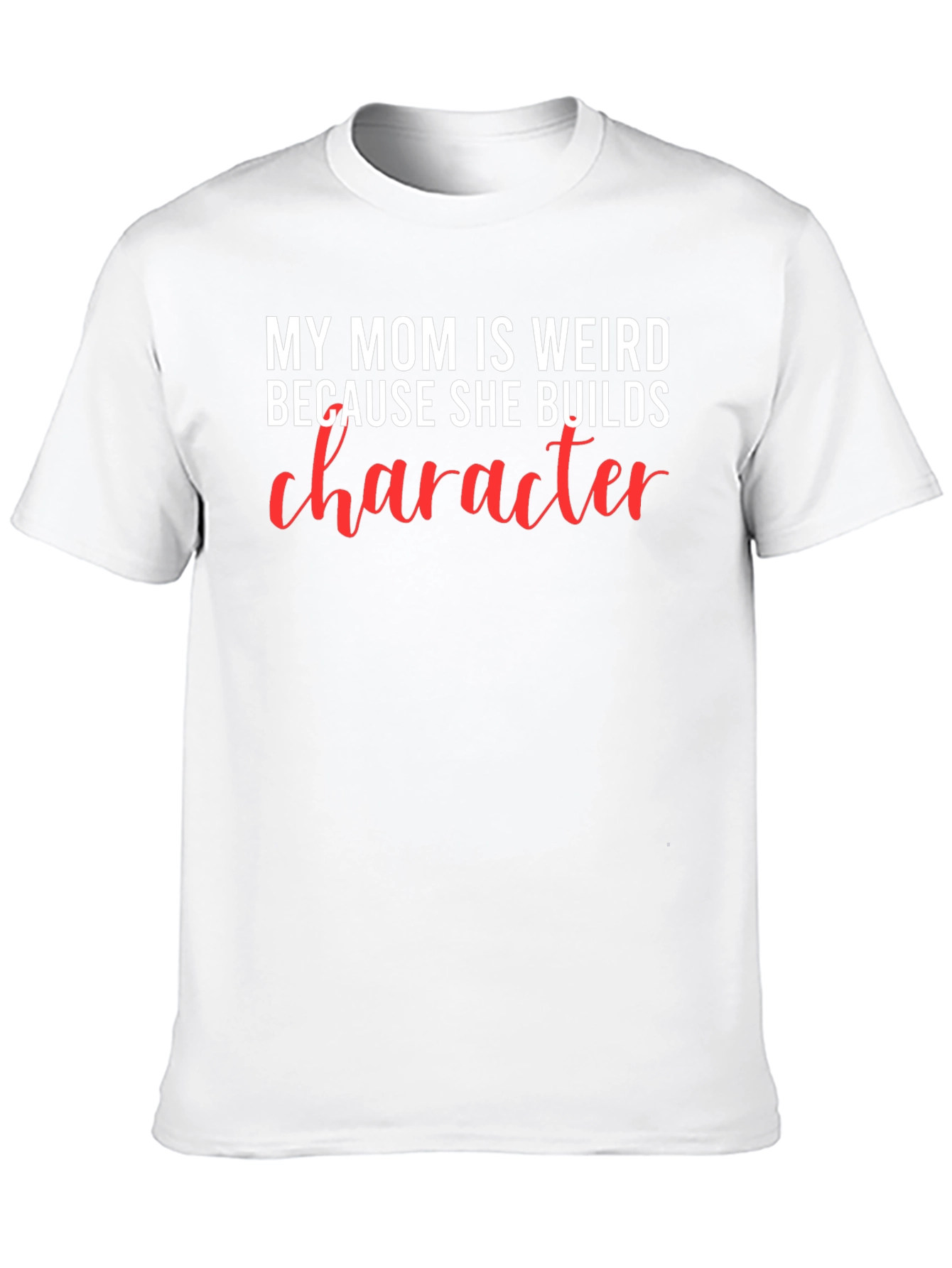 My Mom is Weird T-Shirt