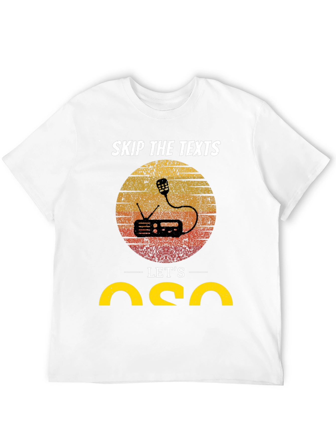 Skip the Texts Lets QSO Ham Radio T-Shirt