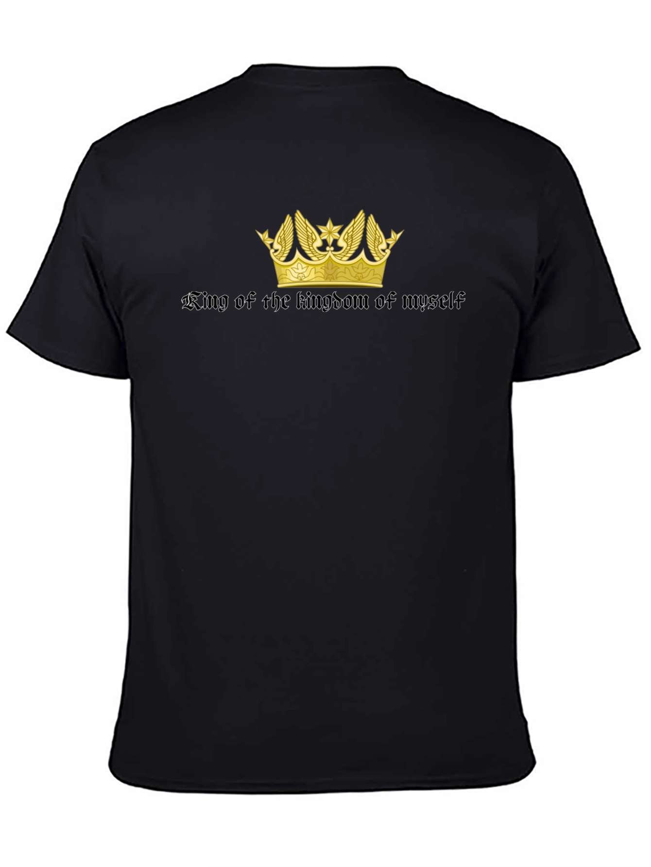 King of My Own Kingdom Black T-Shirt
