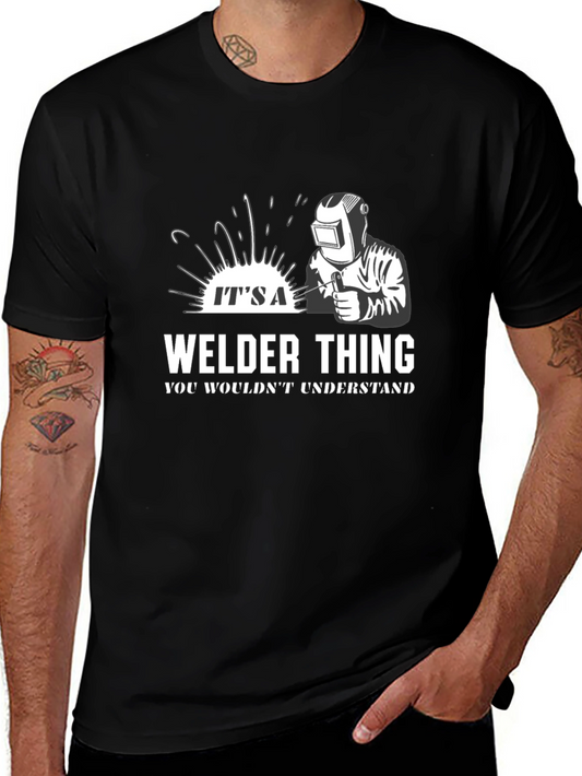 Its a Welder Thing T-Shirt