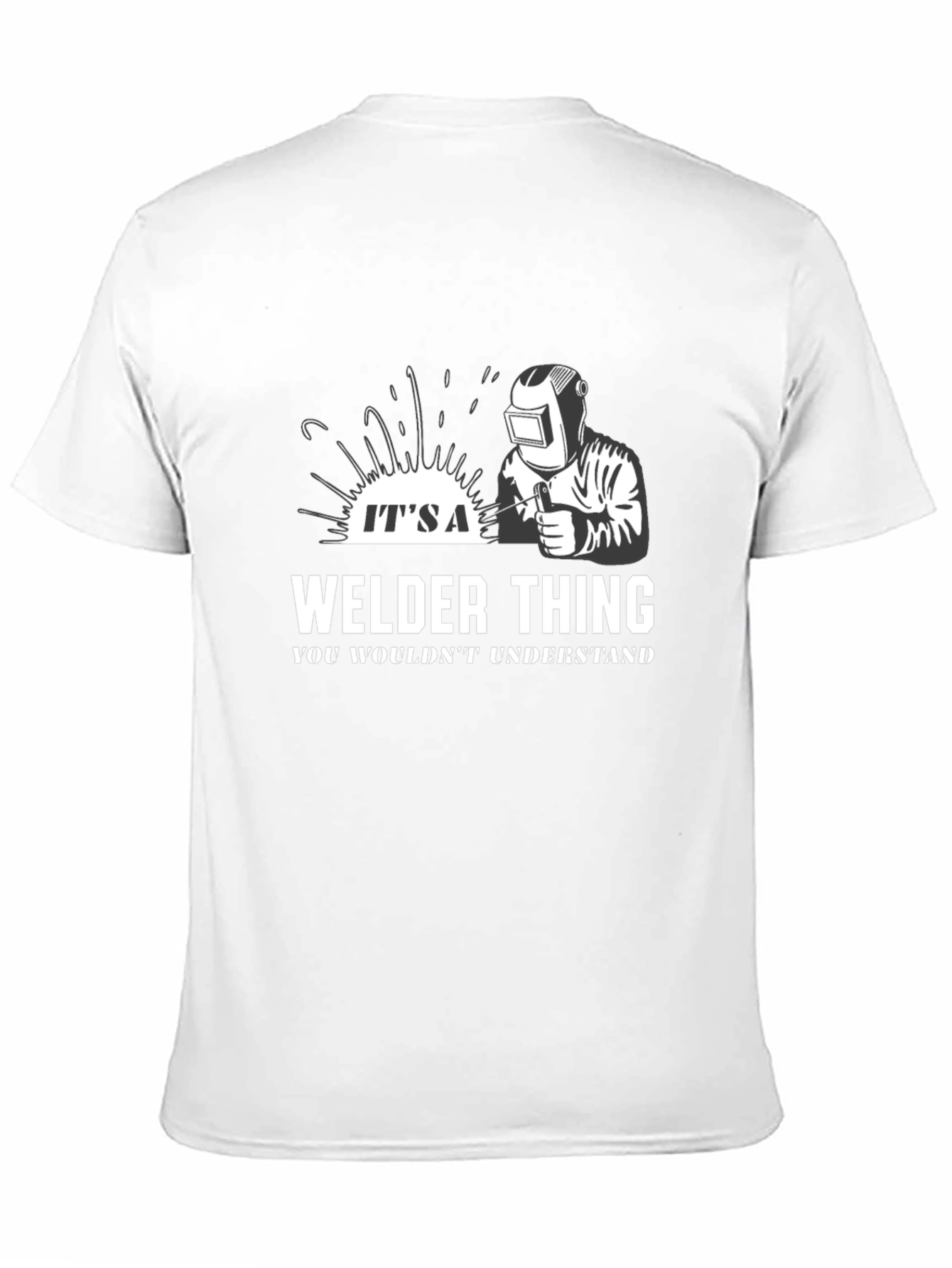 Its a Welder Thing T-Shirt