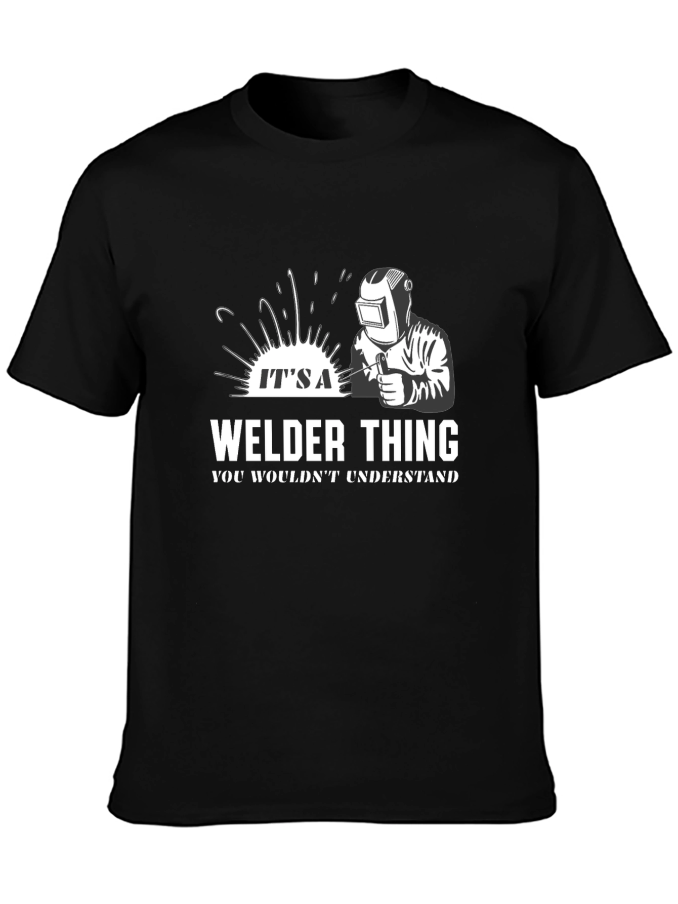 Its a Welder Thing T-Shirt