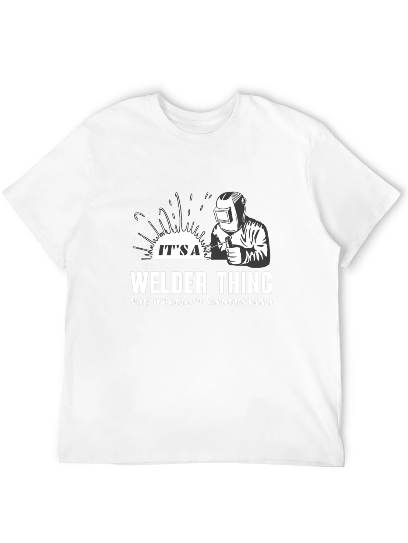 Its a Welder Thing T-Shirt