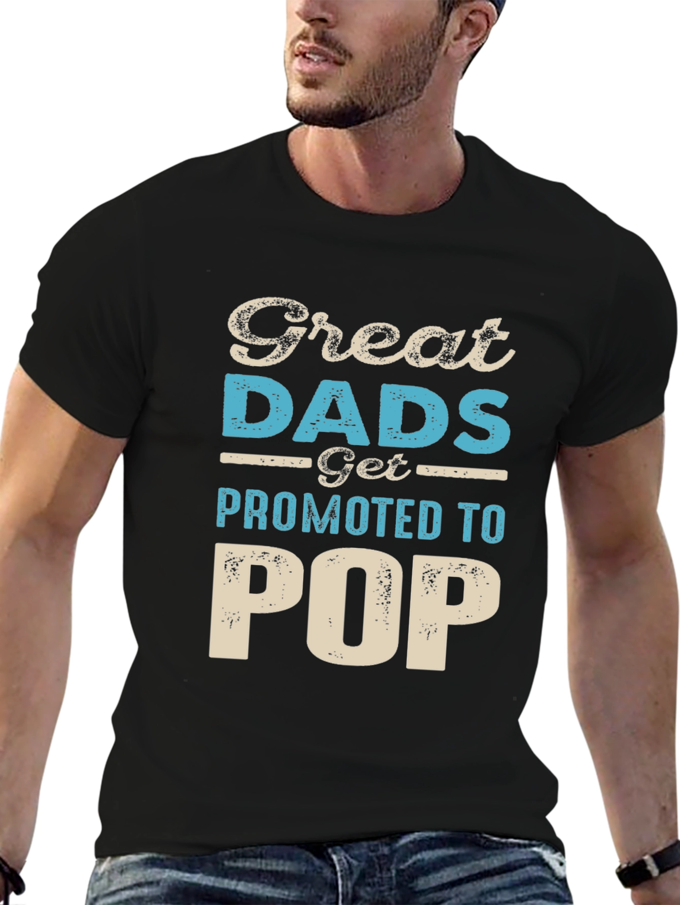 Great Dads Get Promoted to Pop T-Shirt