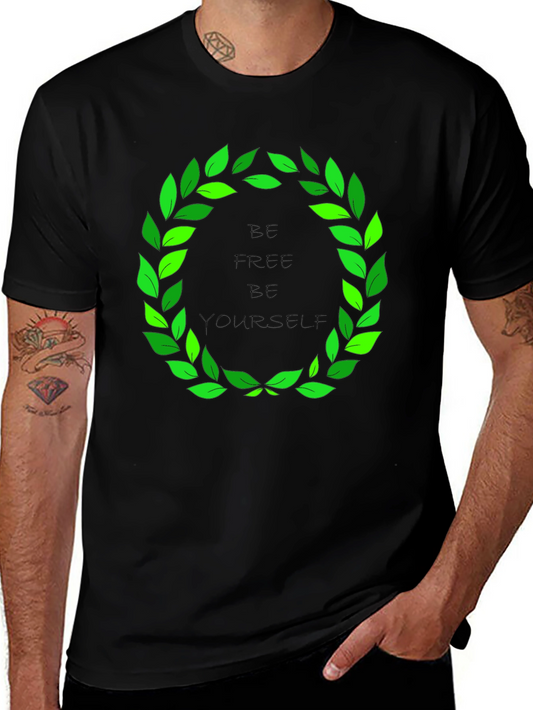 Be Free Be Yourself T-Shirt