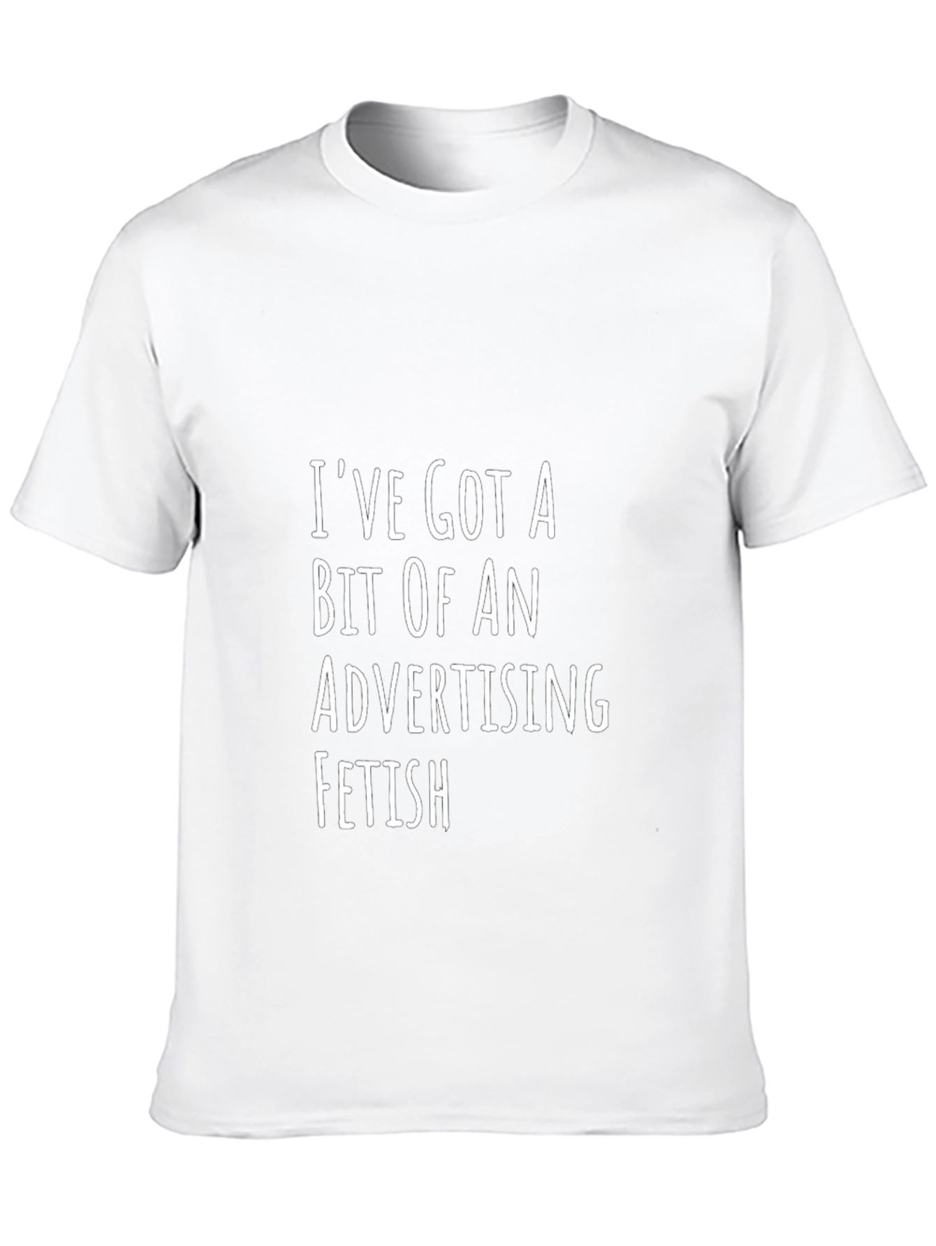 Advertising Fetish Graphic T-Shirt - Funny Slogan Tee