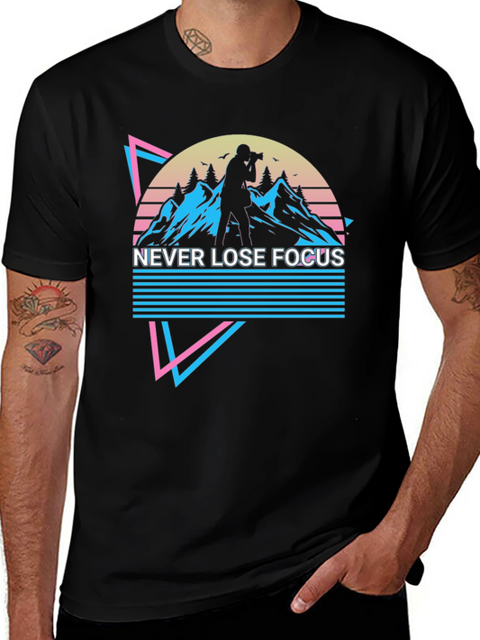 Never Lose Focus T-Shirt - Photography Retro Style