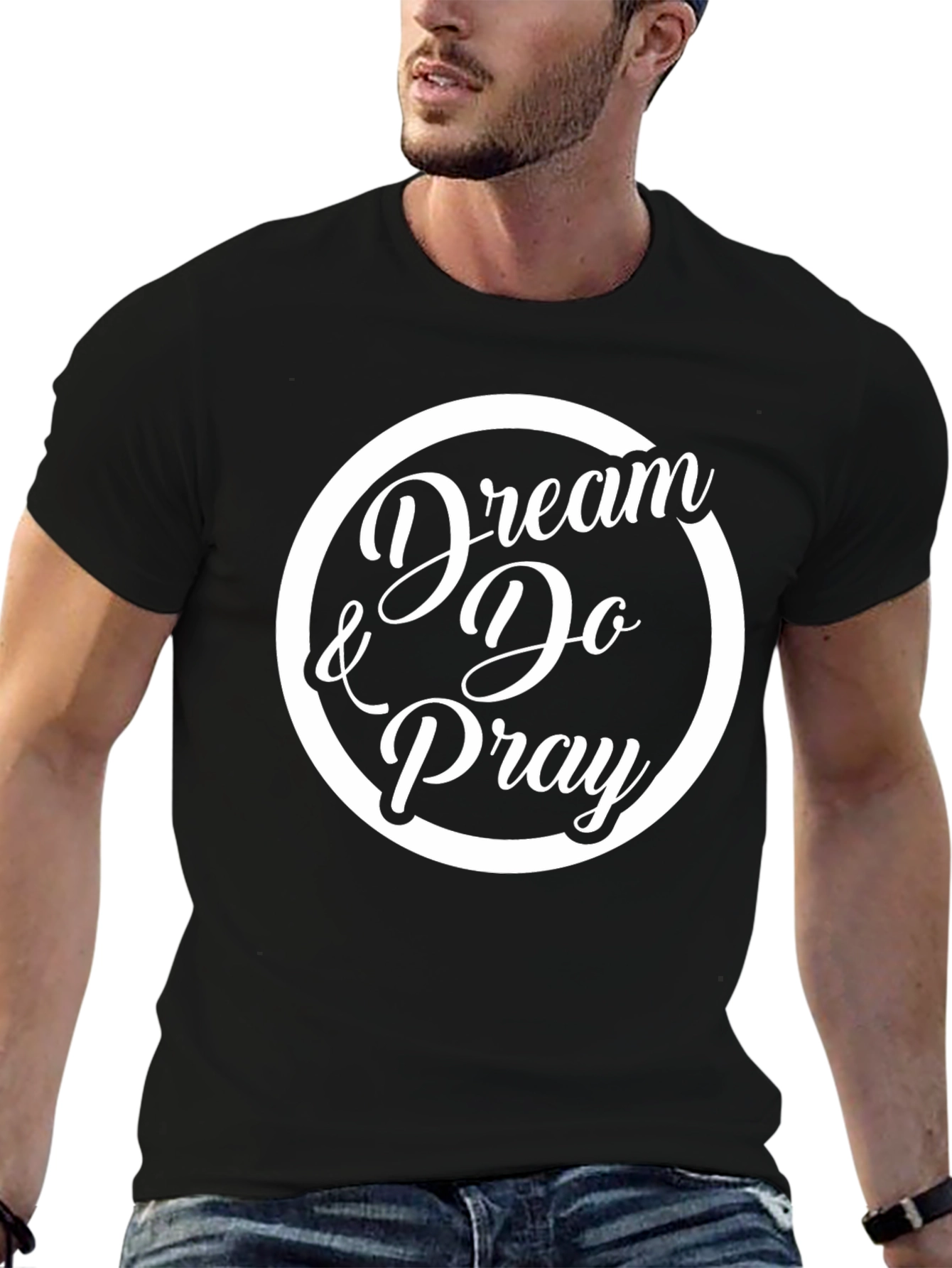 Dream Do & Pray Graphic T-Shirt