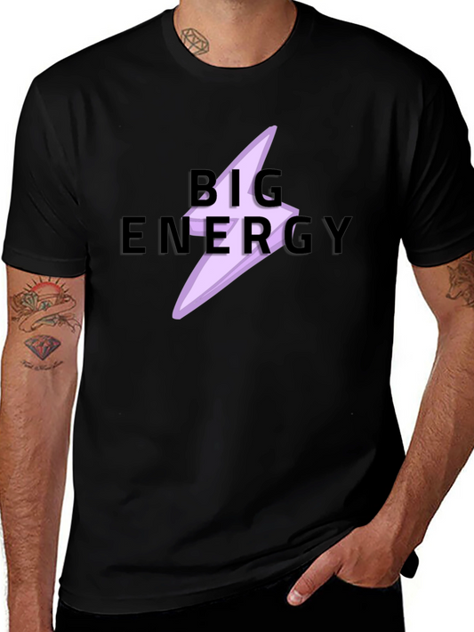 Big Energy T-Shirt | Stylish Graphic Tee