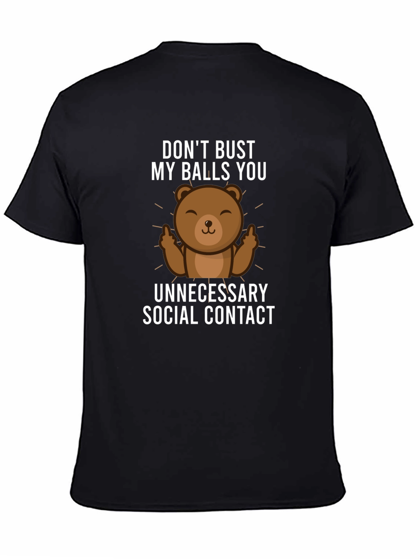 Dont Bust My Balls Bear Graphic T-Shirt