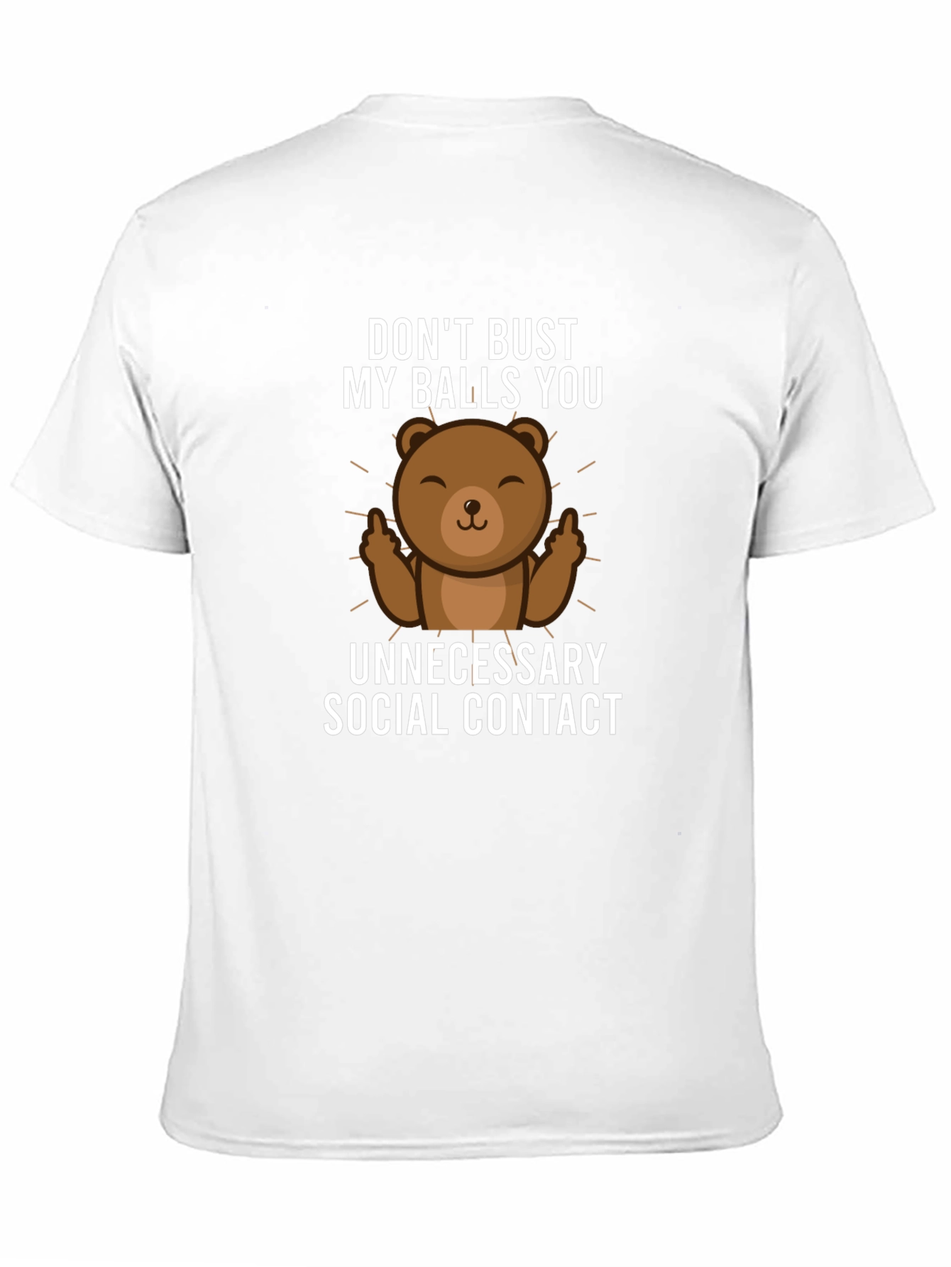 Dont Bust My Balls Bear Graphic T-Shirt
