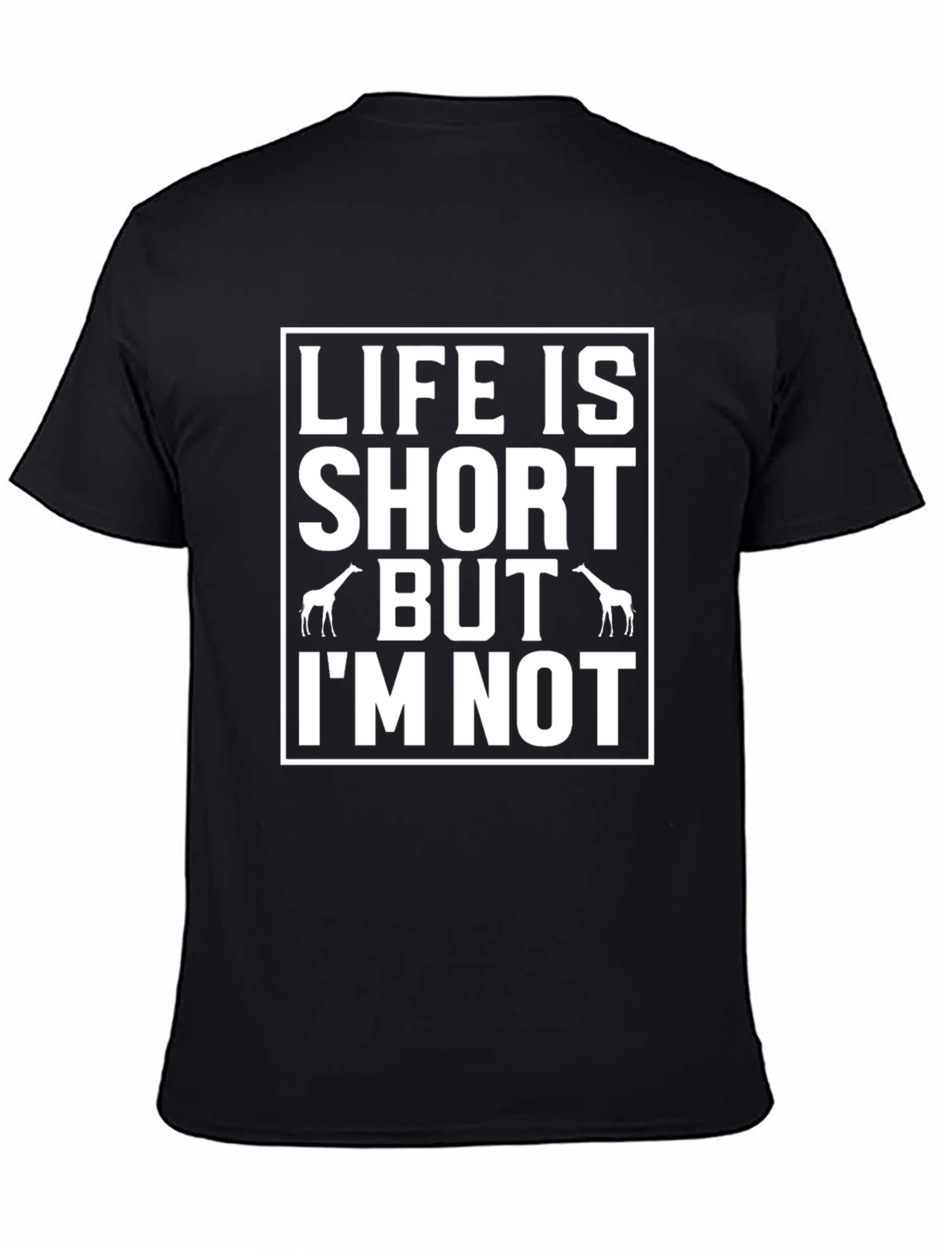 Life is Short Giraffe T-Shirt