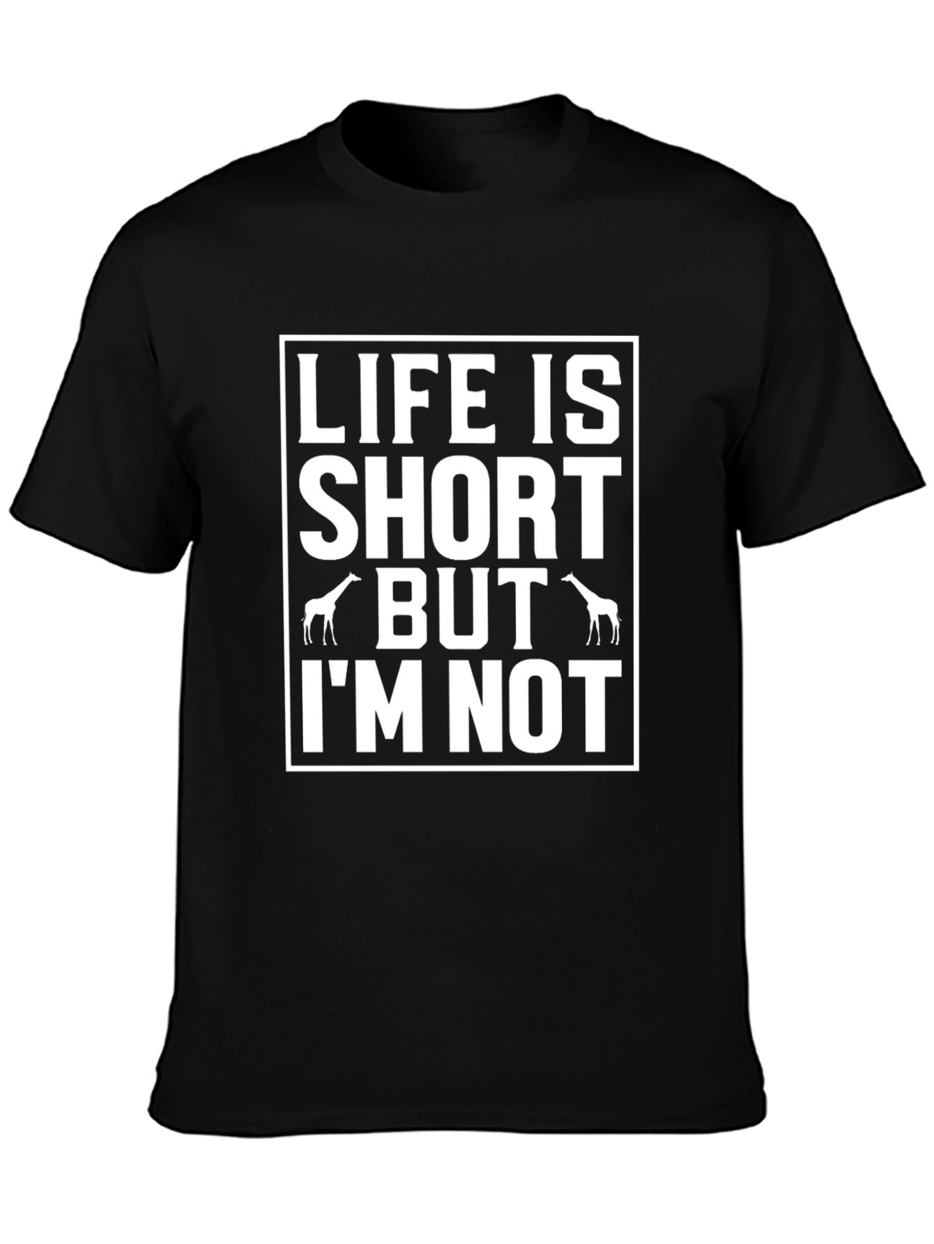 Life is Short Giraffe T-Shirt