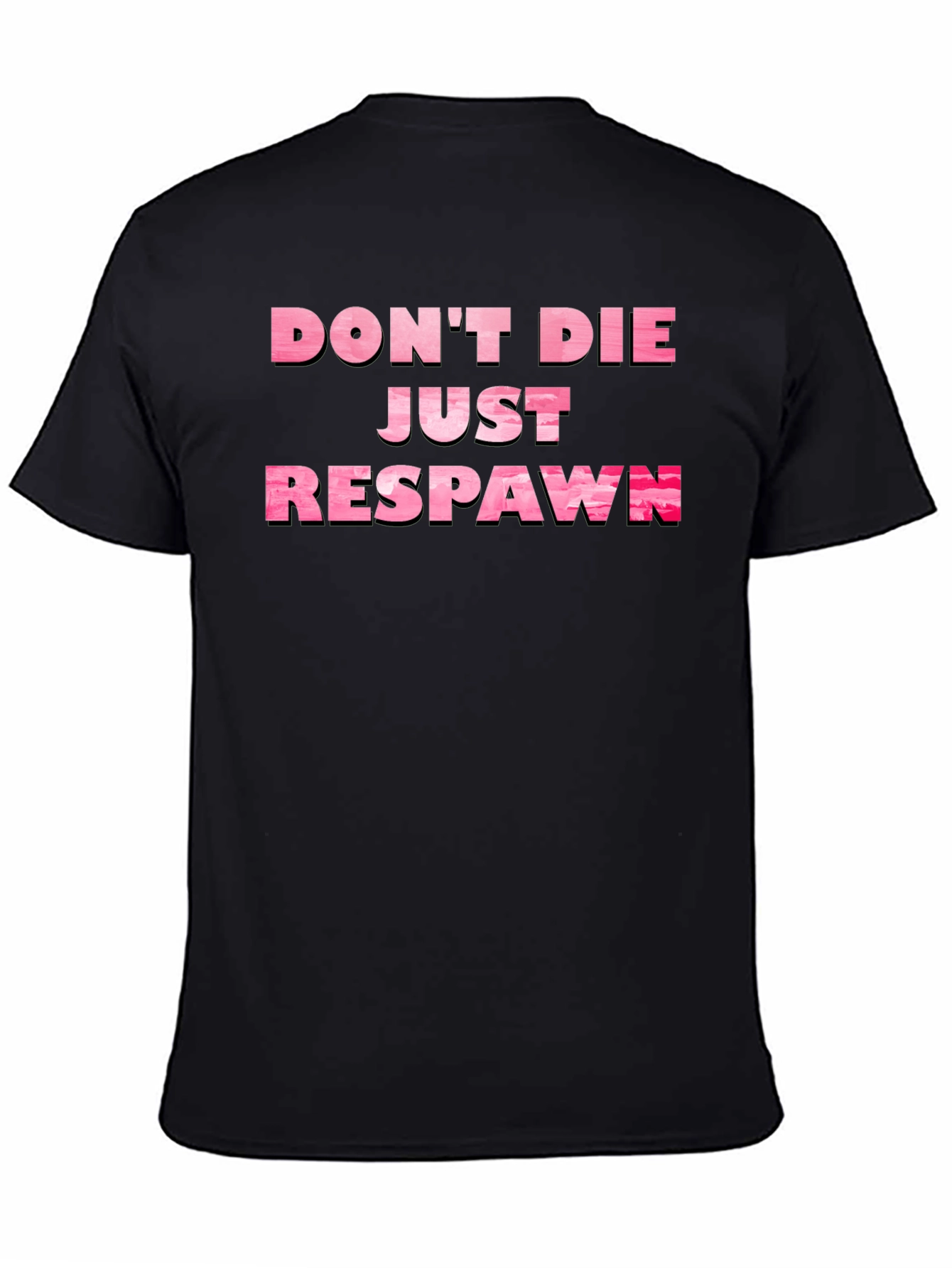 Dont Die Just Respawn Gamer T-Shirt