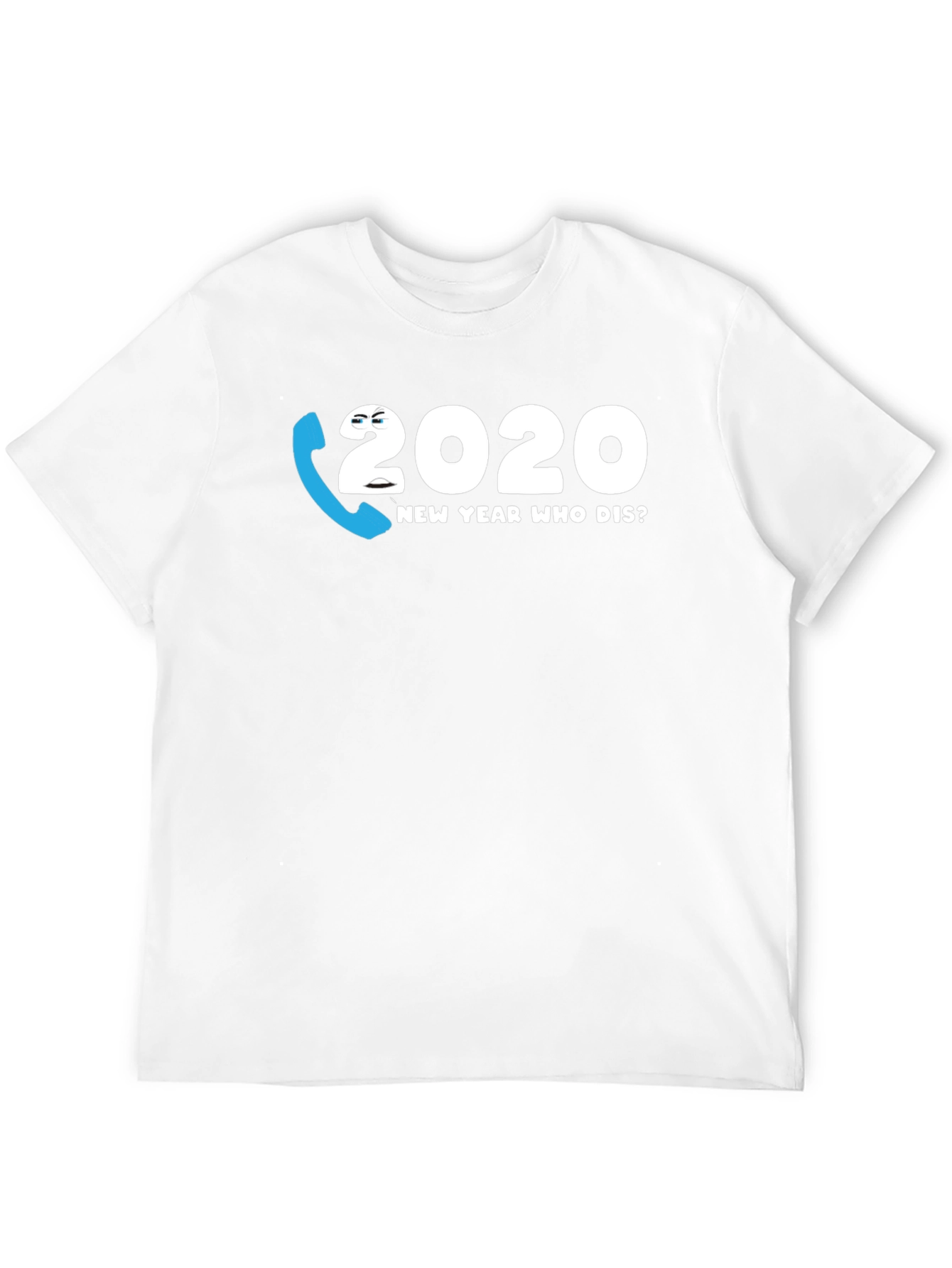 2020 New Year Who Dis? Graphic Tee